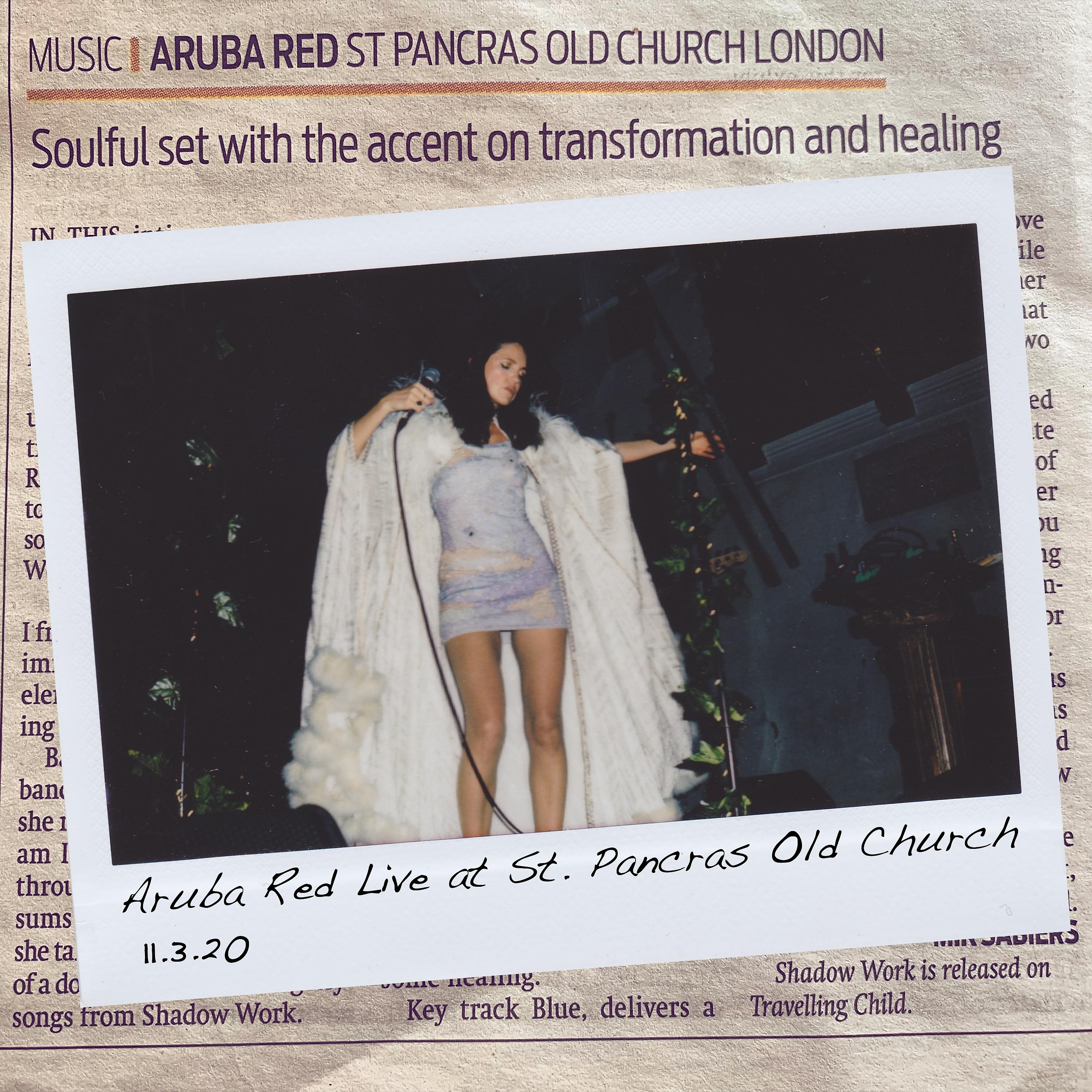 Постер альбома Aruba Red Live at St. Pancras Old Church