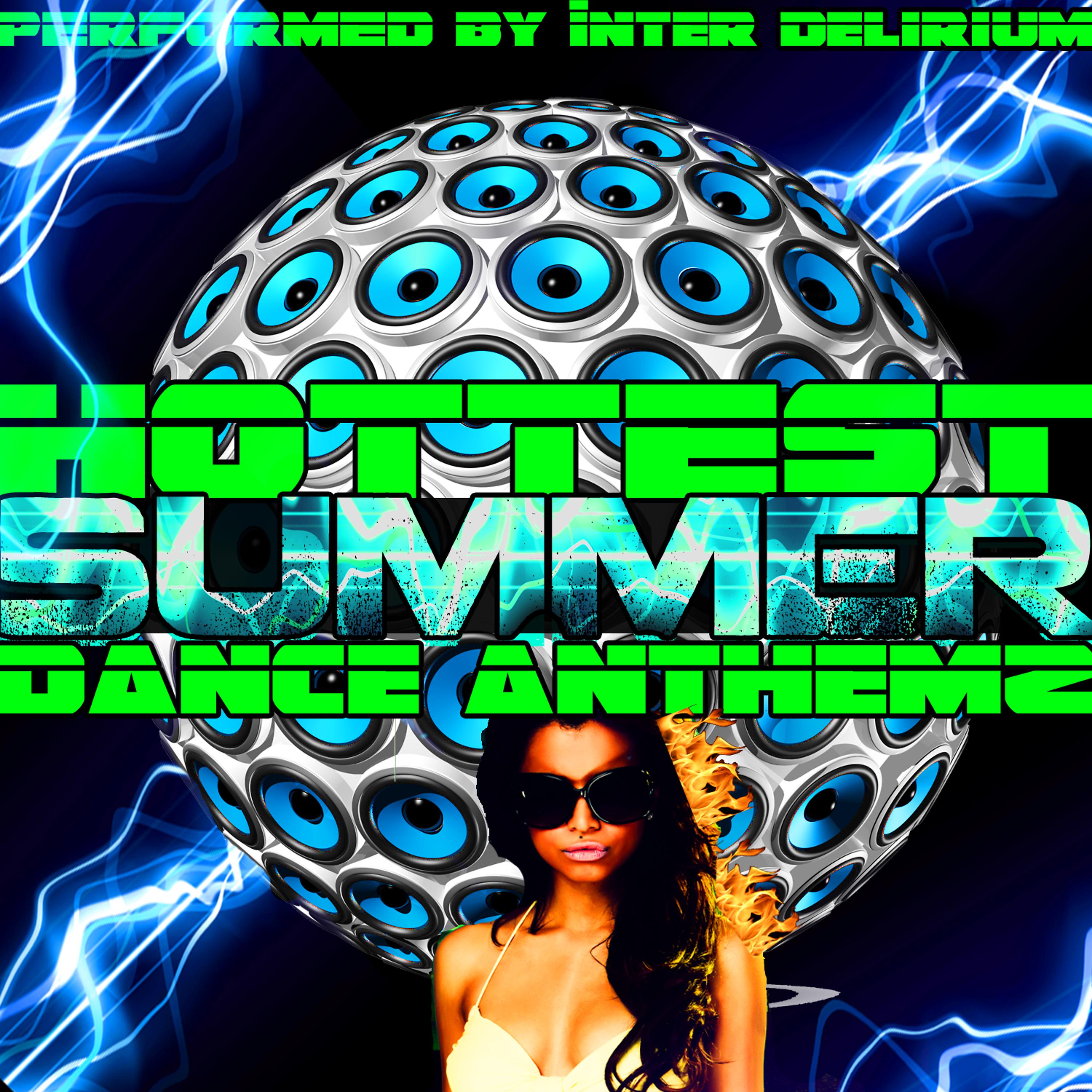 Постер альбома Hottest Summer Dance Anthemz