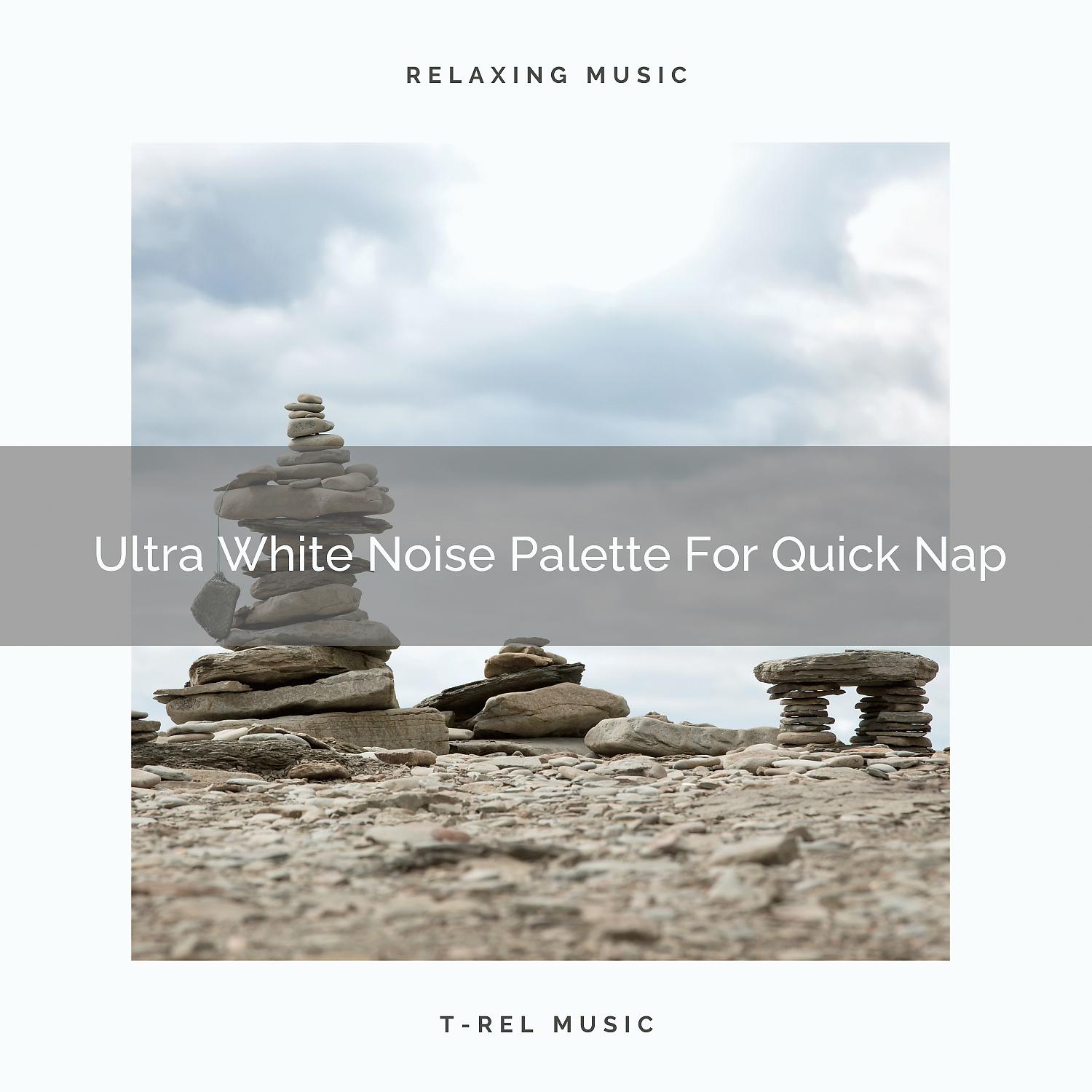 Постер альбома Ultra White Noise Palette For Quick Nap