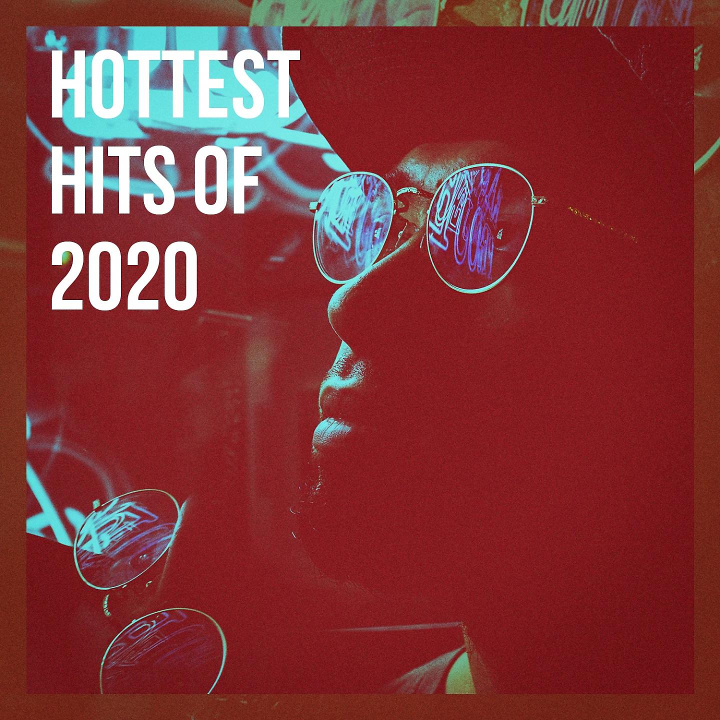 Постер альбома Hottest Hits of 2020