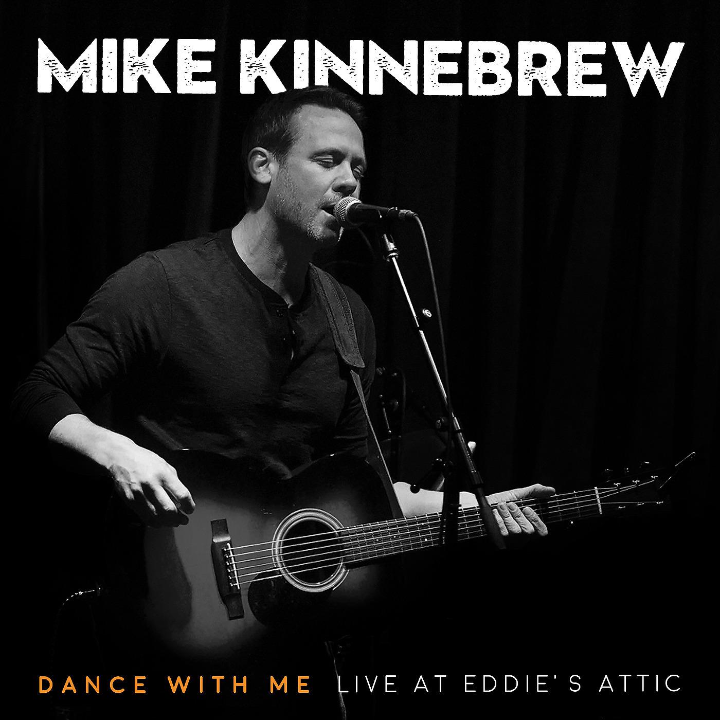 Постер альбома Dance With Me (Live at Eddie's Attic)