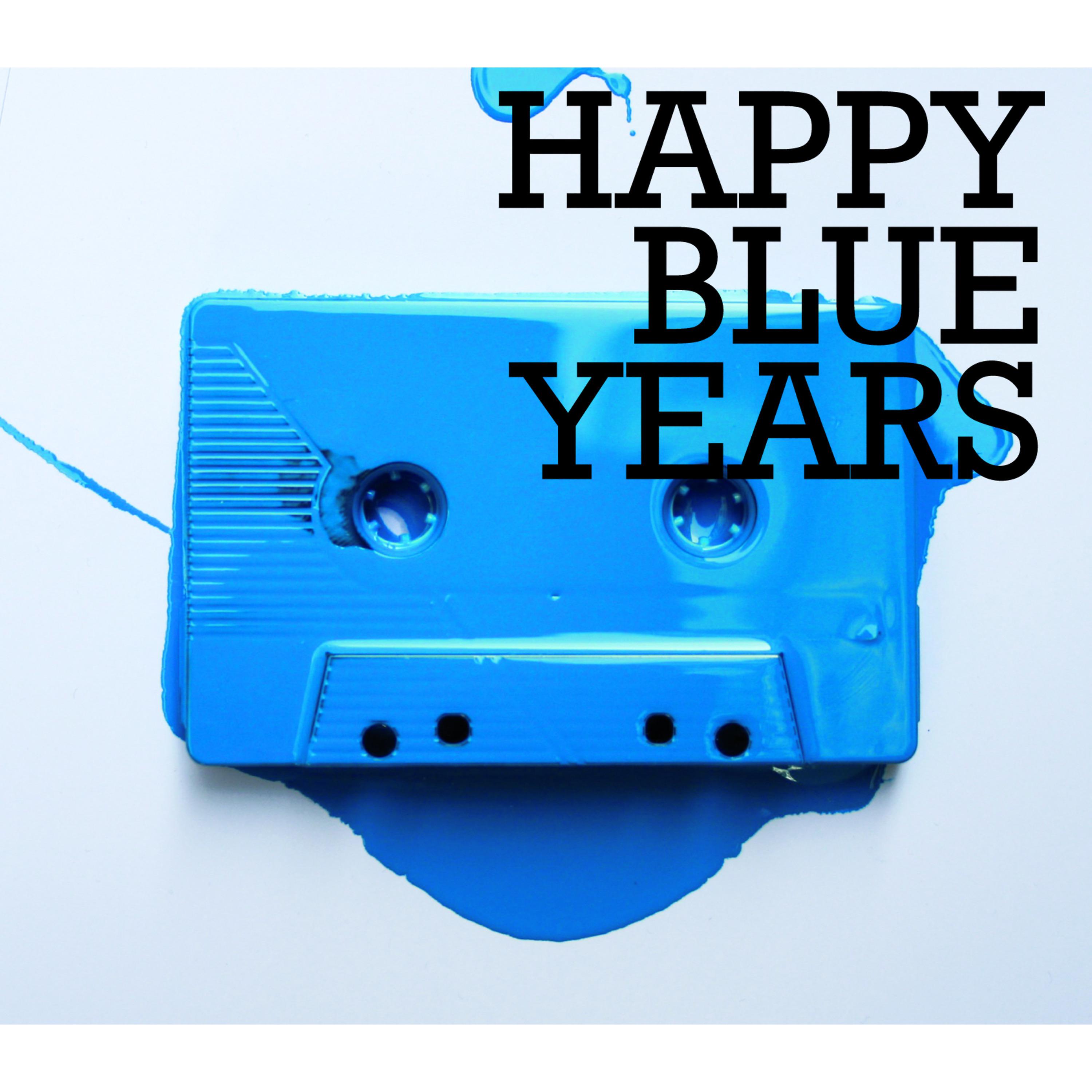 Постер альбома Happy Blue Years
