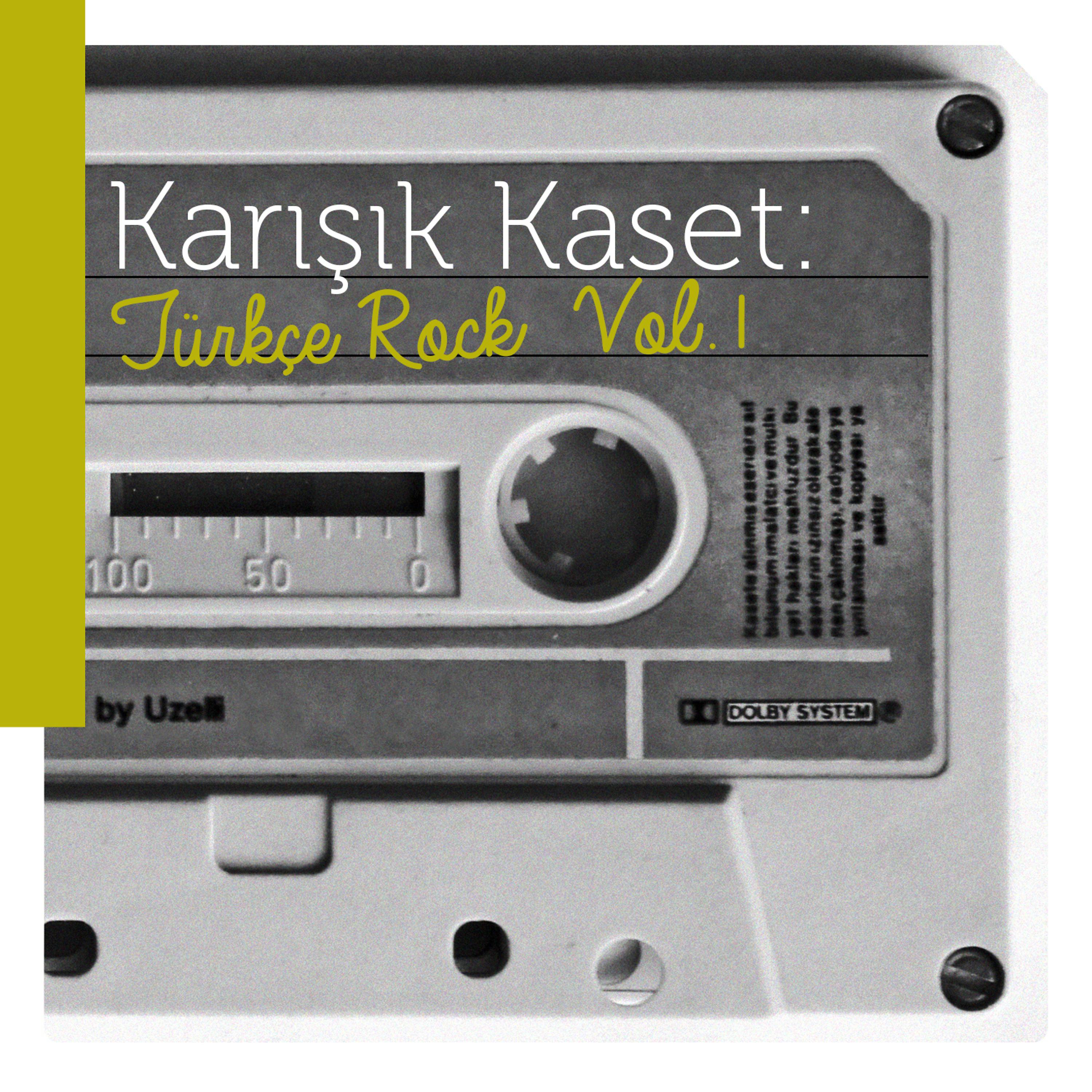 Постер альбома Karışık Kaset: Türkçe Rock, Vol. 1