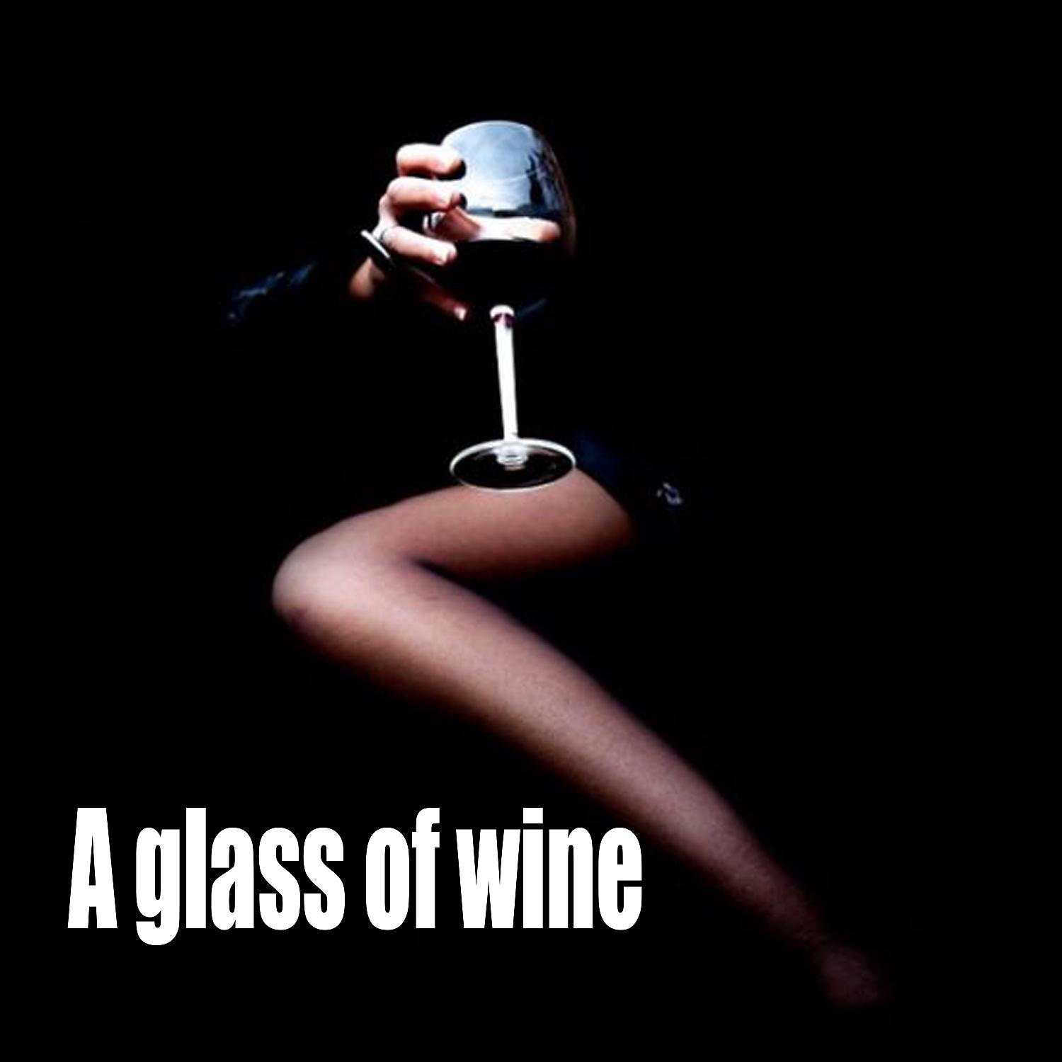 Постер альбома A glass of wine