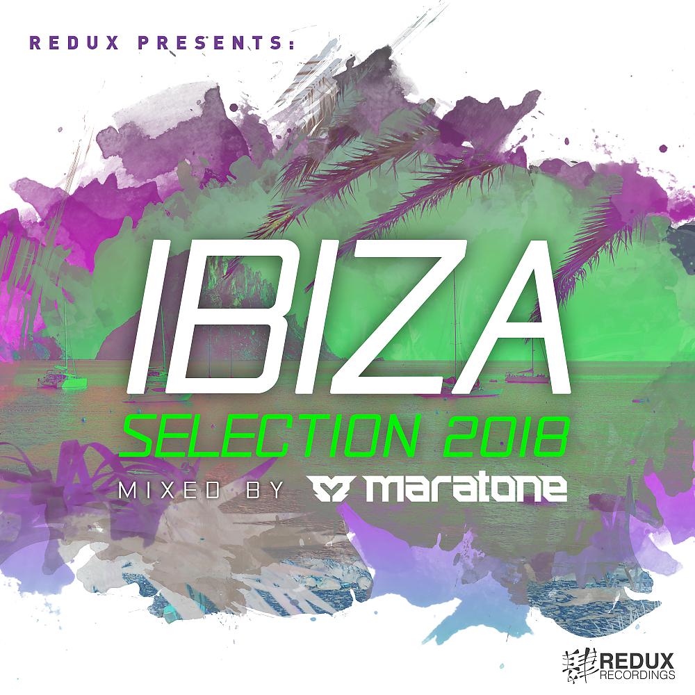 Постер альбома Redux Ibiza Selection 2017: Mixed by Maratone