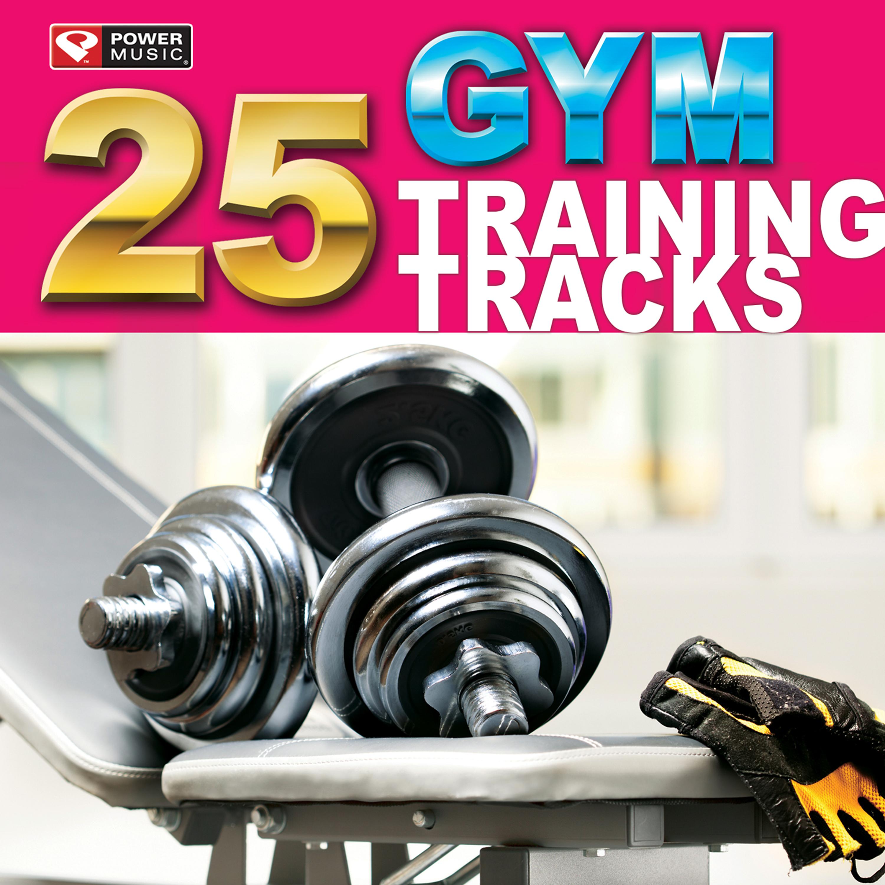 Постер альбома 25 Gym Training Tracks (105 Minutes of Workout Music Ideal for Gym, Jogging, Running, Cycling, Cardio and Fitness)