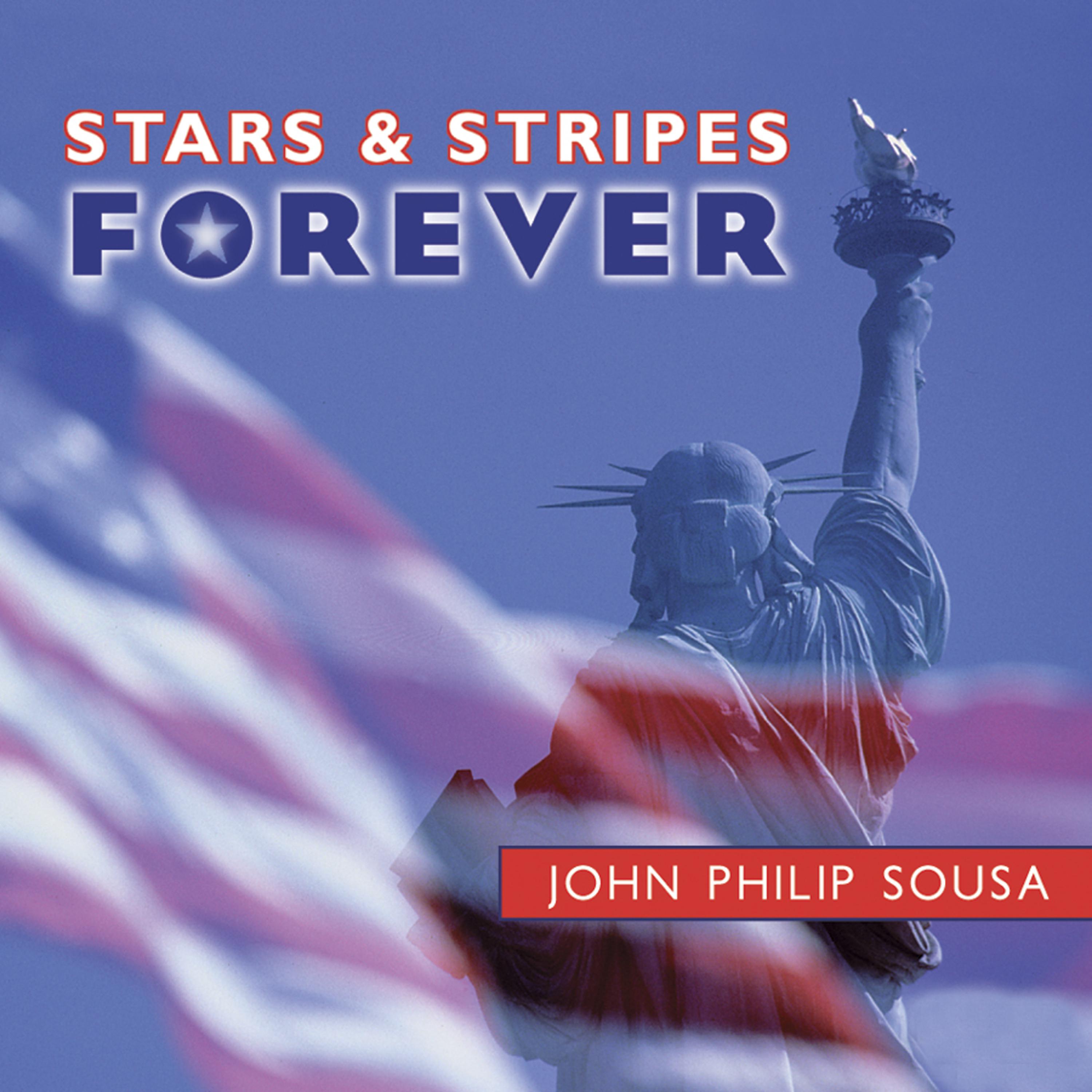 Постер альбома Stars And Stripes Forever