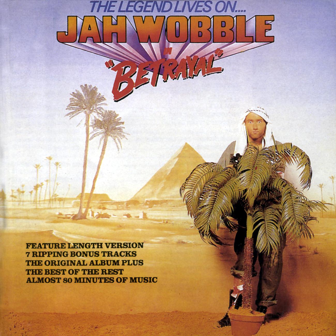 Постер альбома The Legend Lives On - Jah Wobble In 'Betrayal'