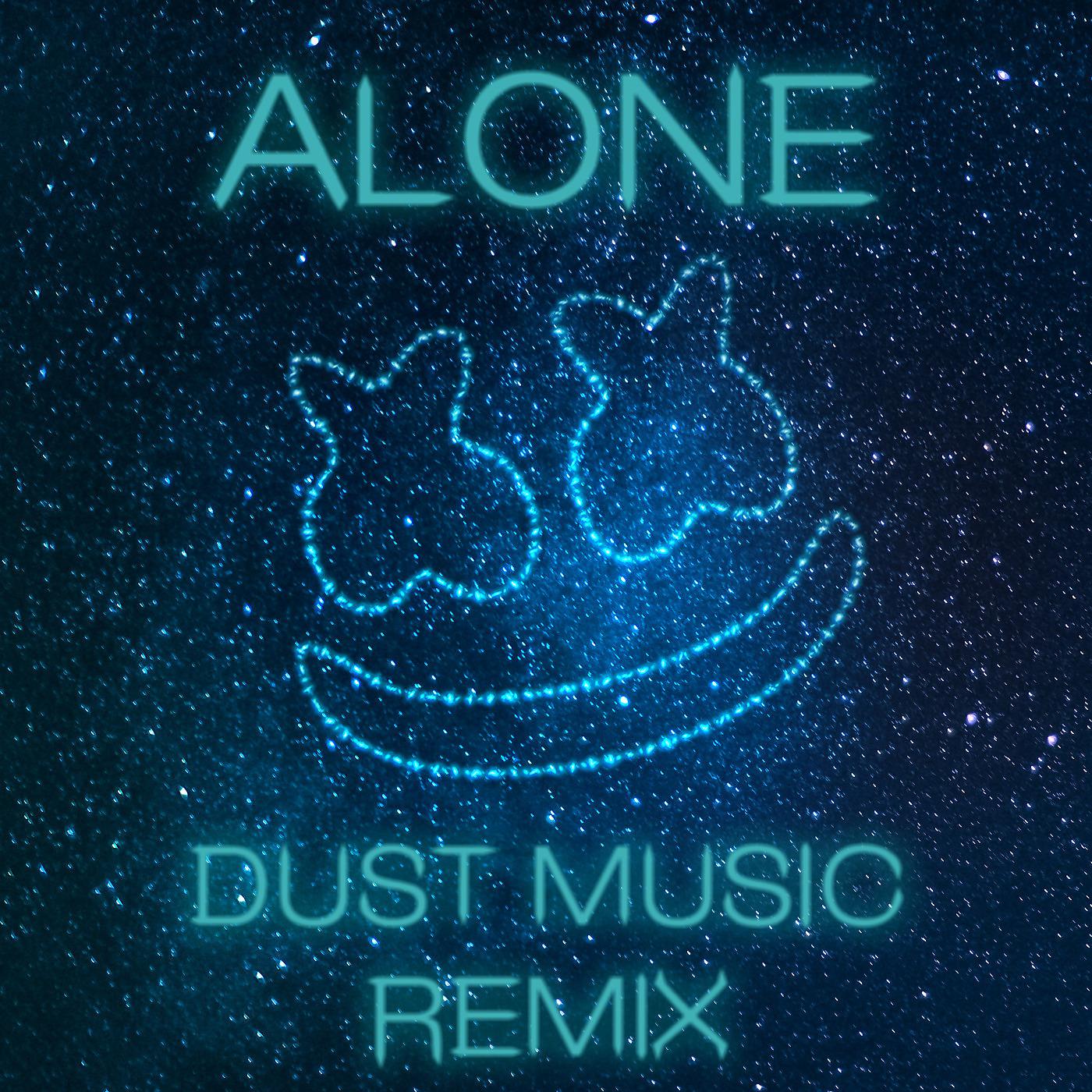 Постер альбома Alone (Dust Music Remix)