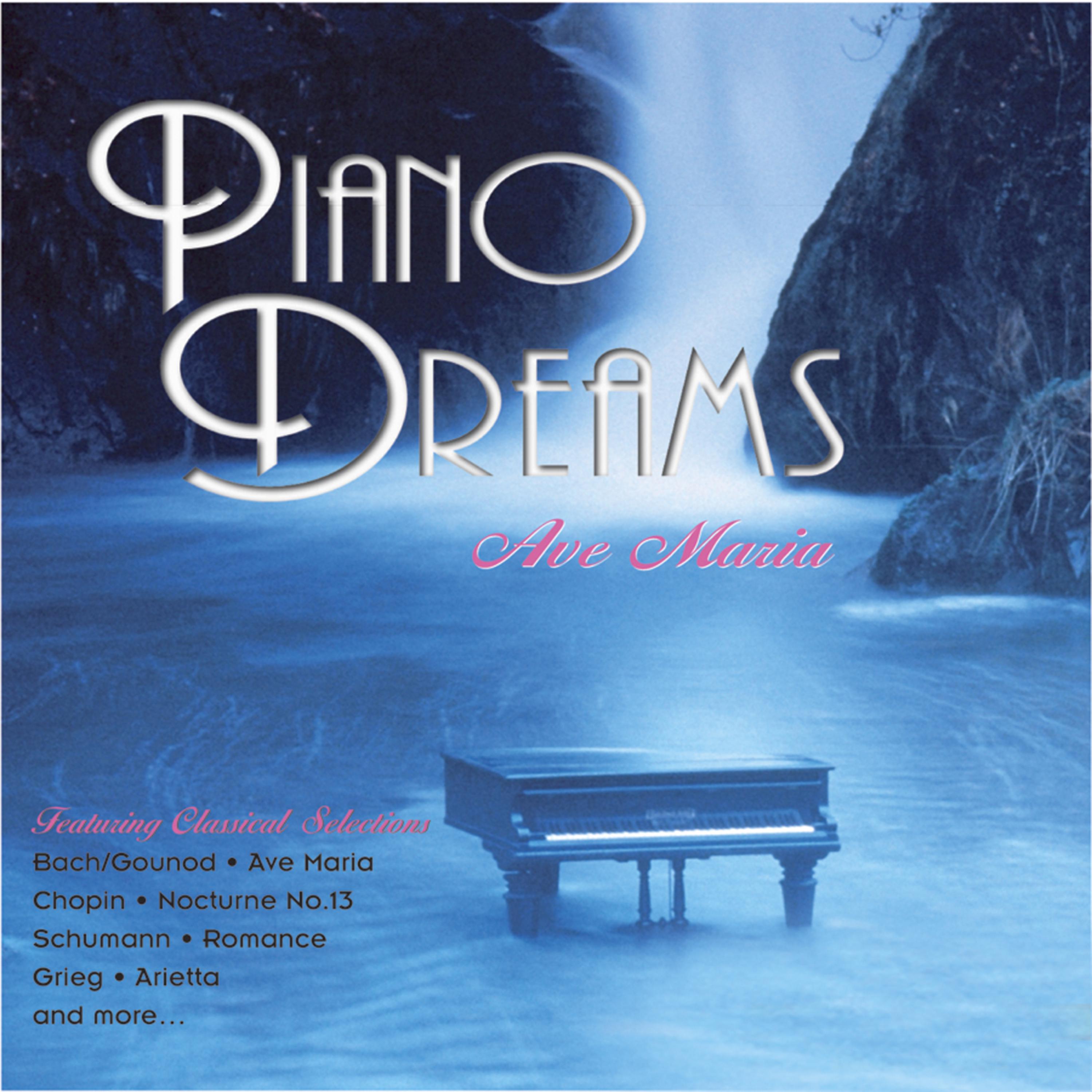 Постер альбома Piano Dreams: Ave Maria
