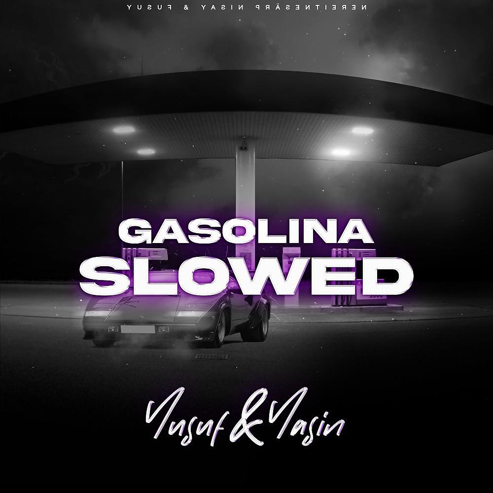 Постер альбома Gasolina (Slowed Version)