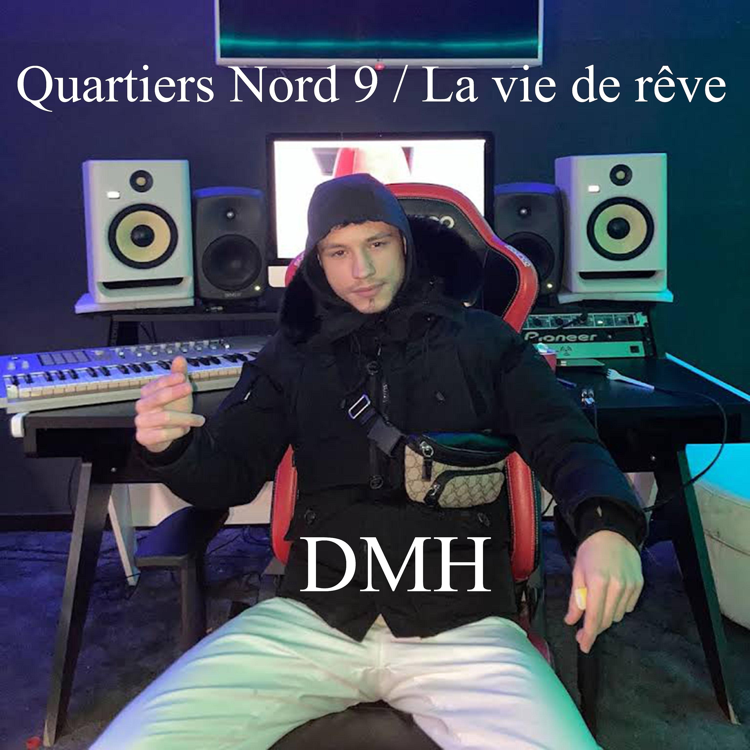 Постер альбома Quartiers nord 9 / La vie de rêve