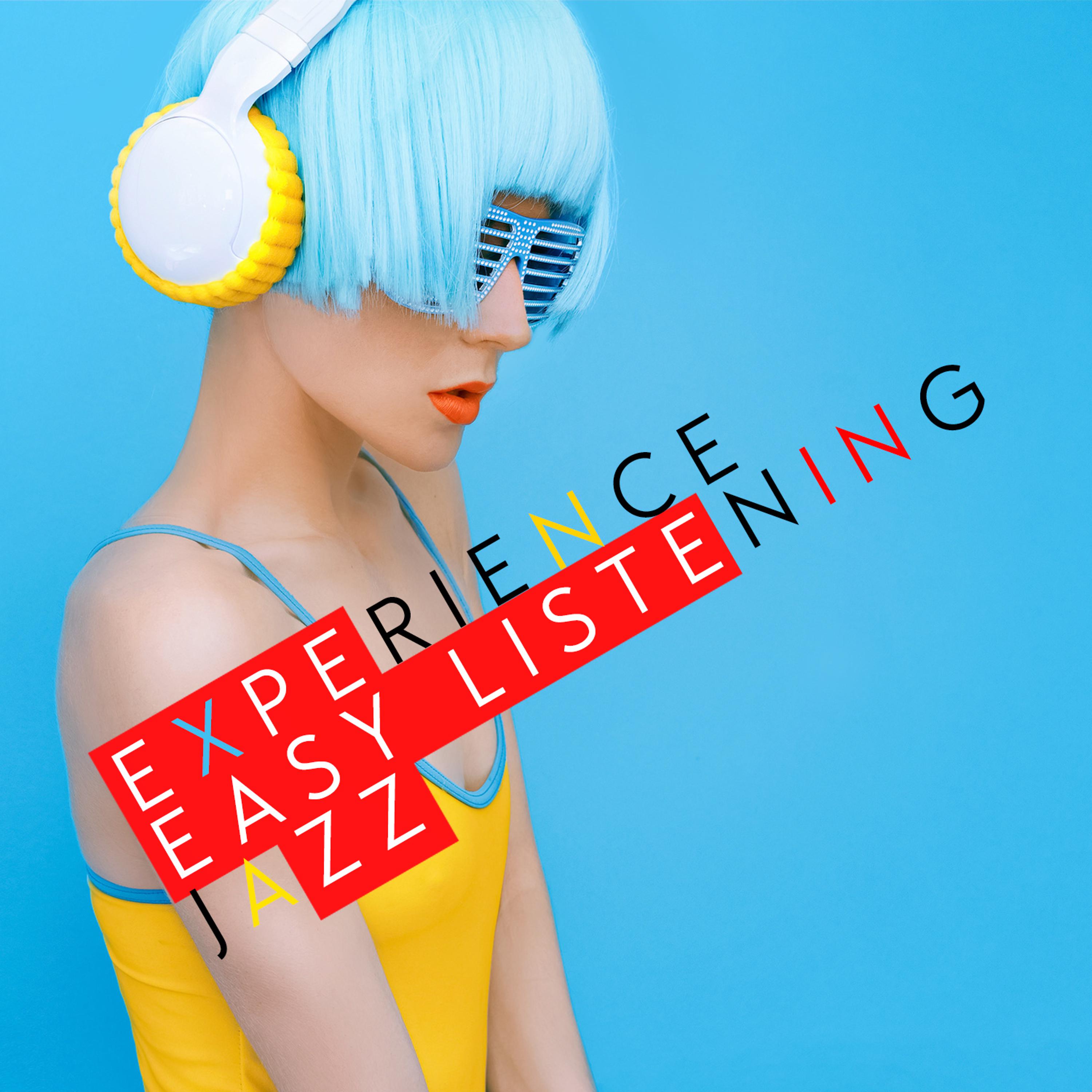 Постер альбома Experience Easy Listening Jazz