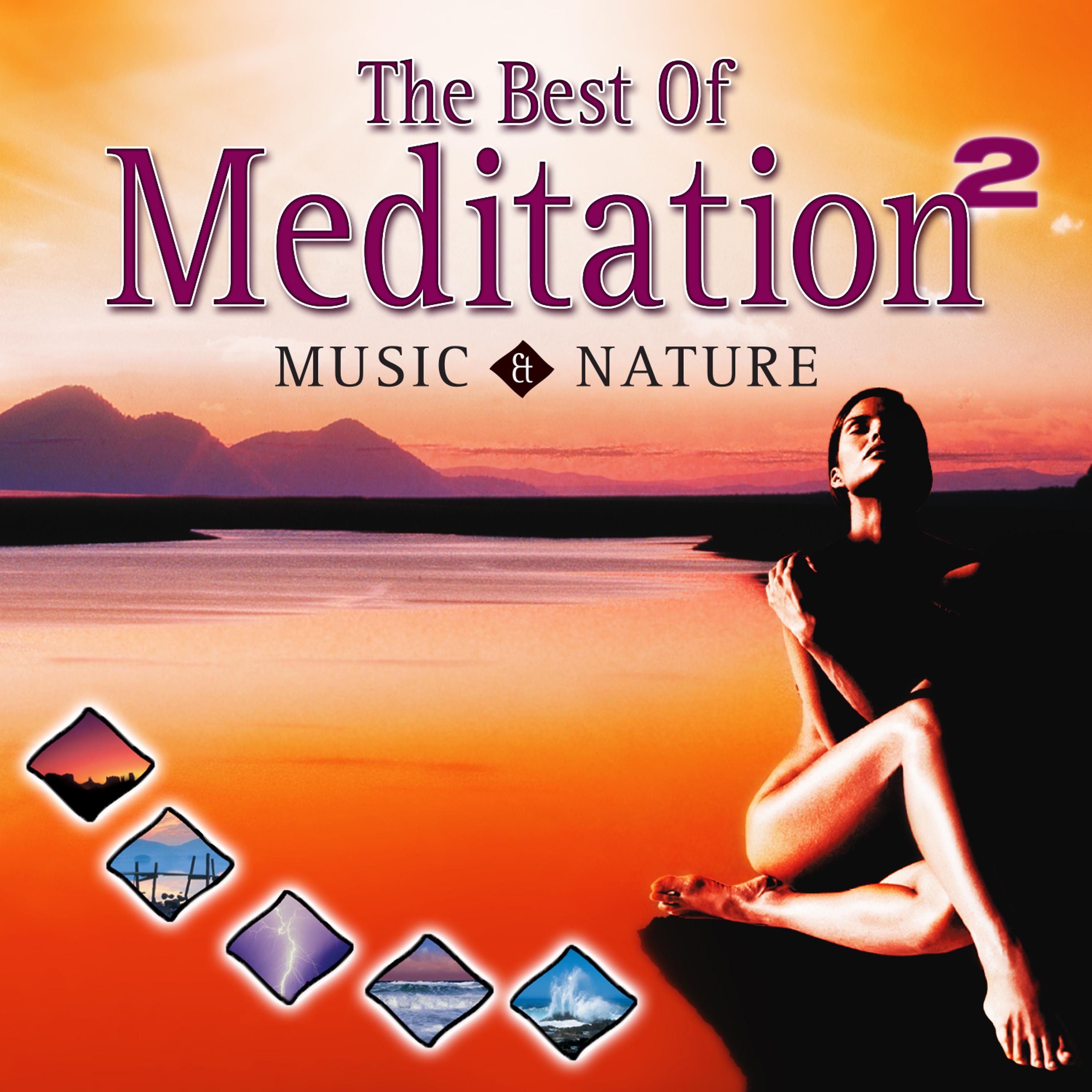 Постер альбома Best of Meditation with Music & Nature 2