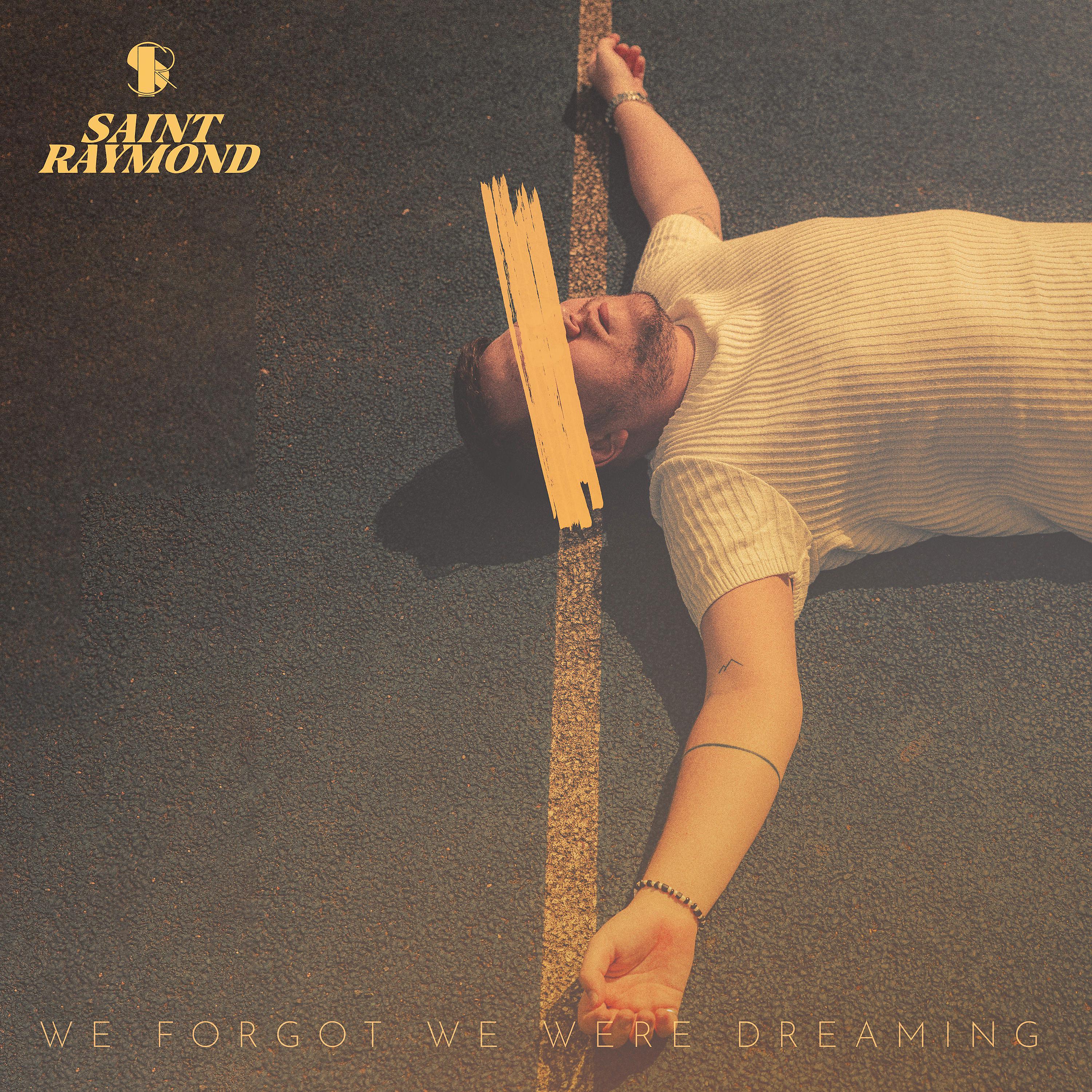 Постер альбома We Forgot We Were Dreaming