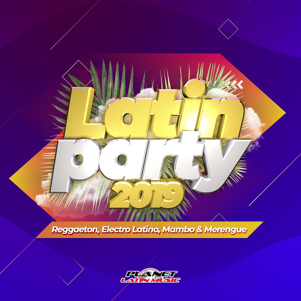 Постер альбома Latin Party 2019 (Reggaeton, Electro Latino, Mambo & Merengue)