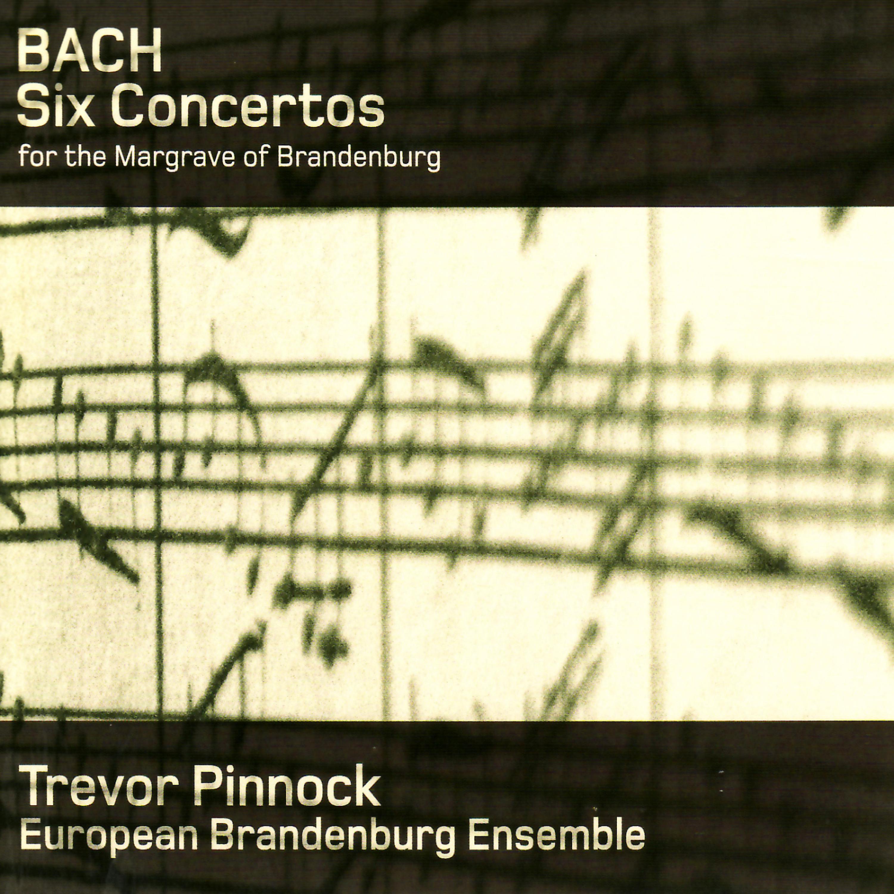 Постер альбома Bach: Six Concertos for the Margrave of Brandenburg