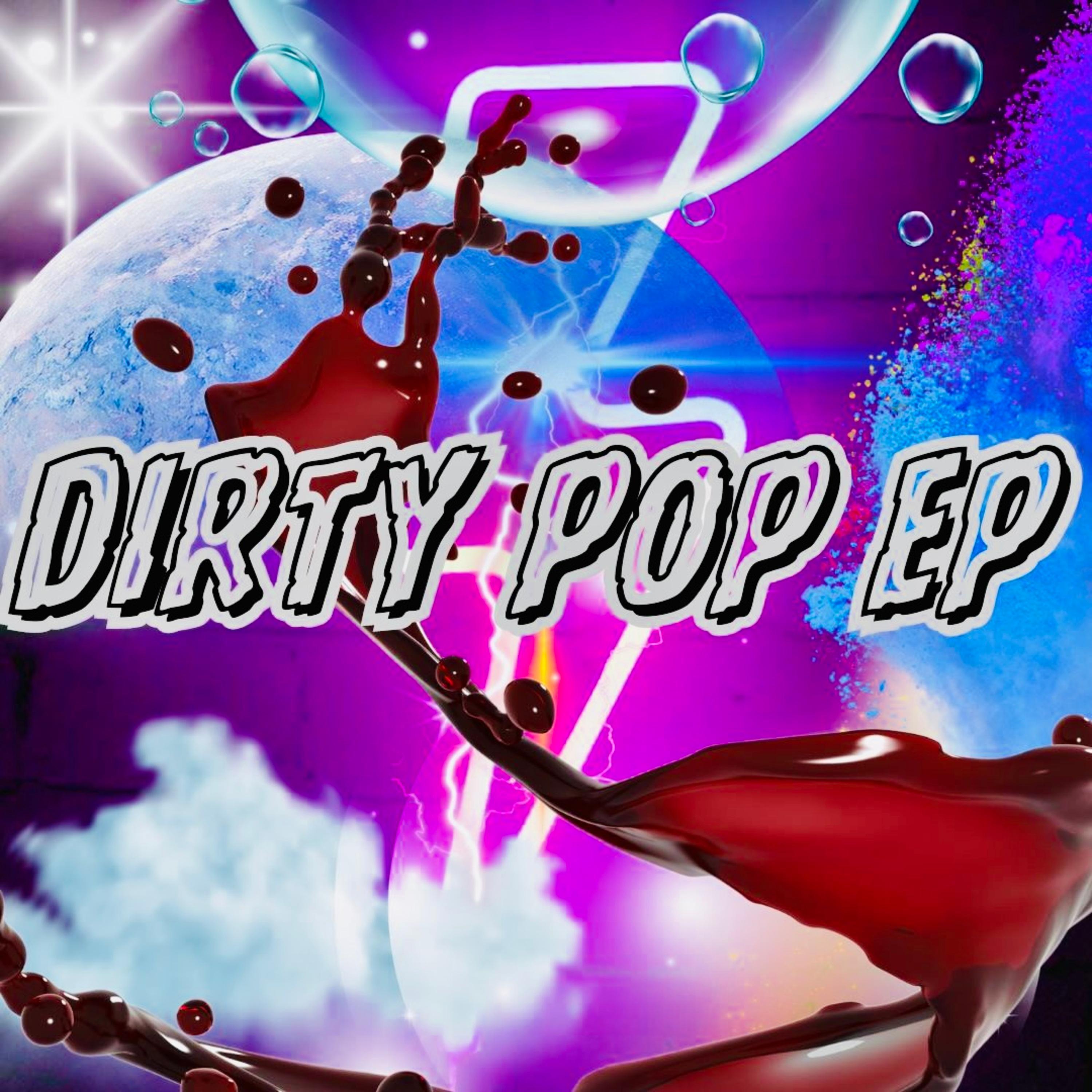 Постер альбома Dirty Pop EP