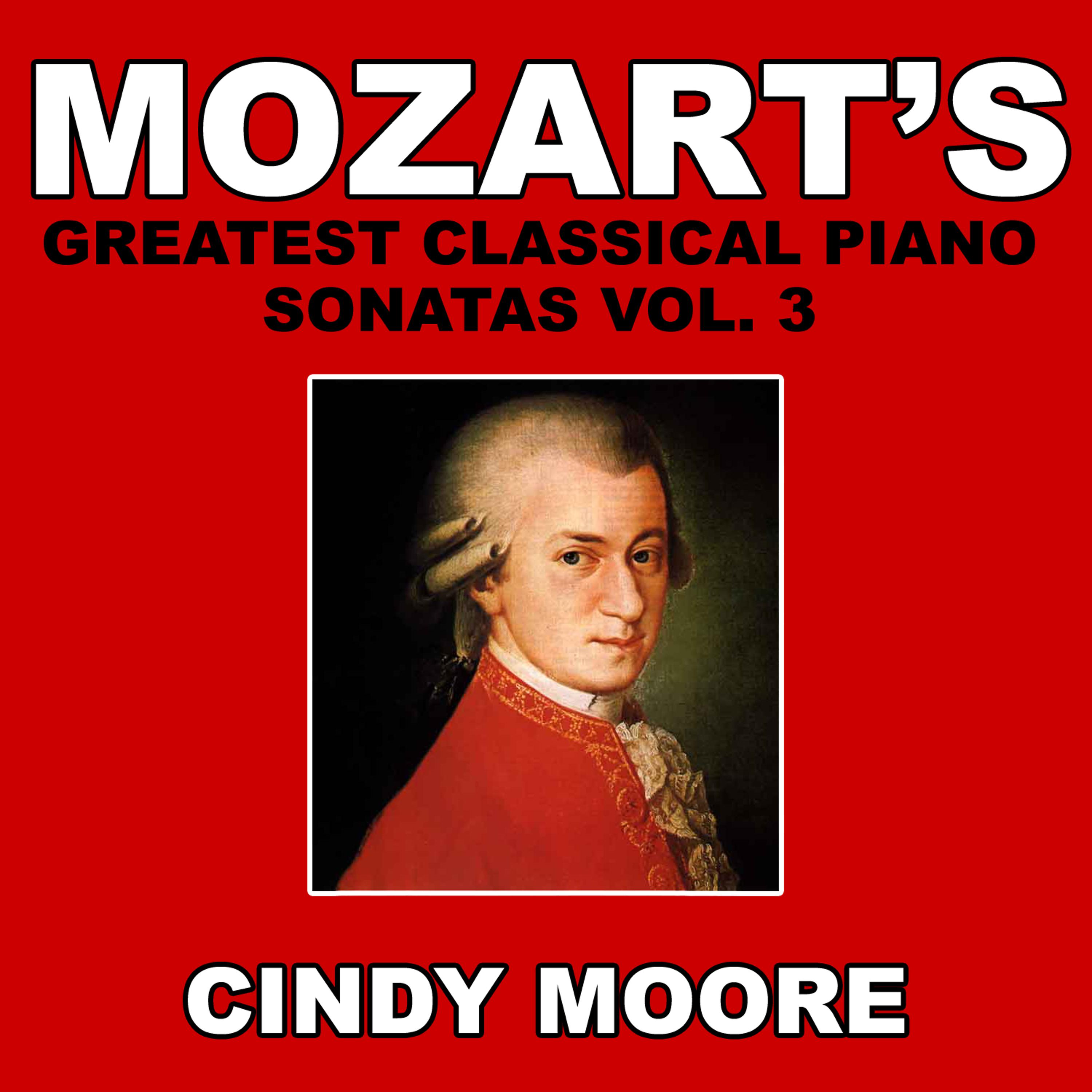 Постер альбома Mozart's Greatest Classical Piano Sonatas Vol. 3