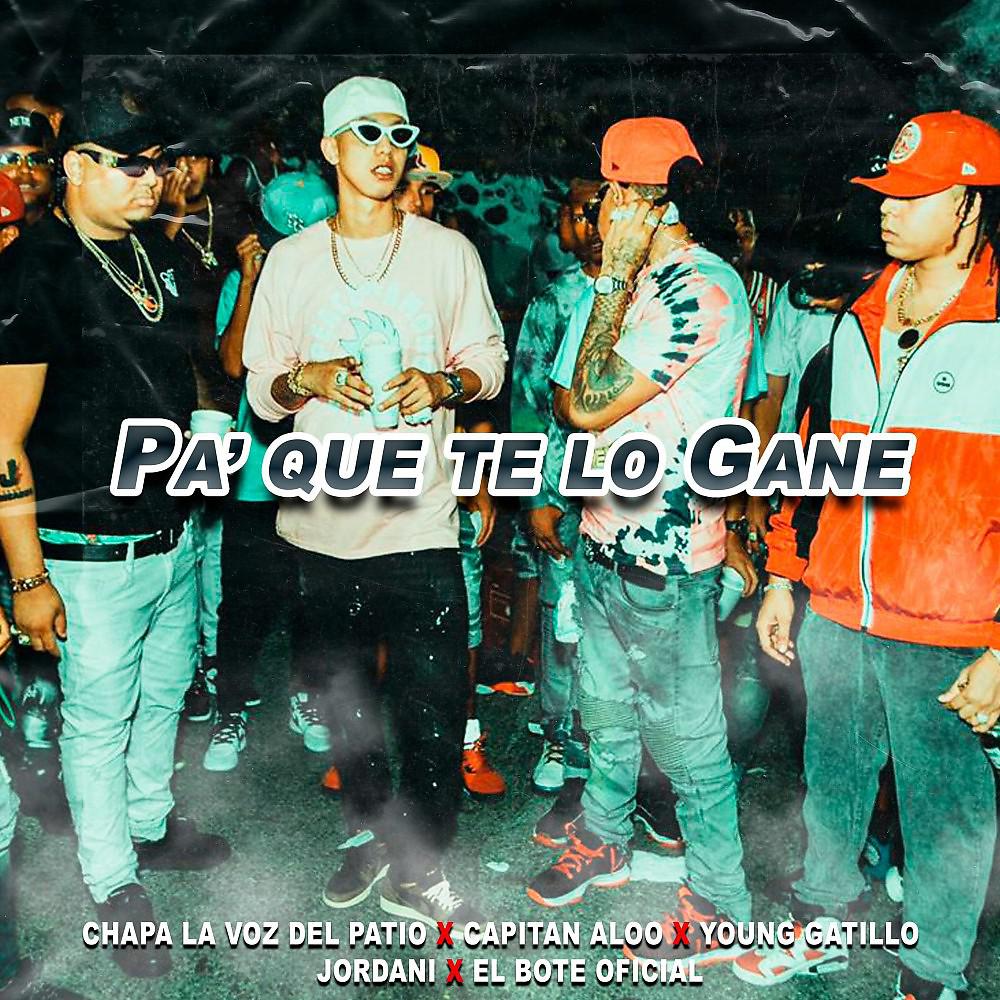 Постер альбома Pa' Que Te Lo Gane
