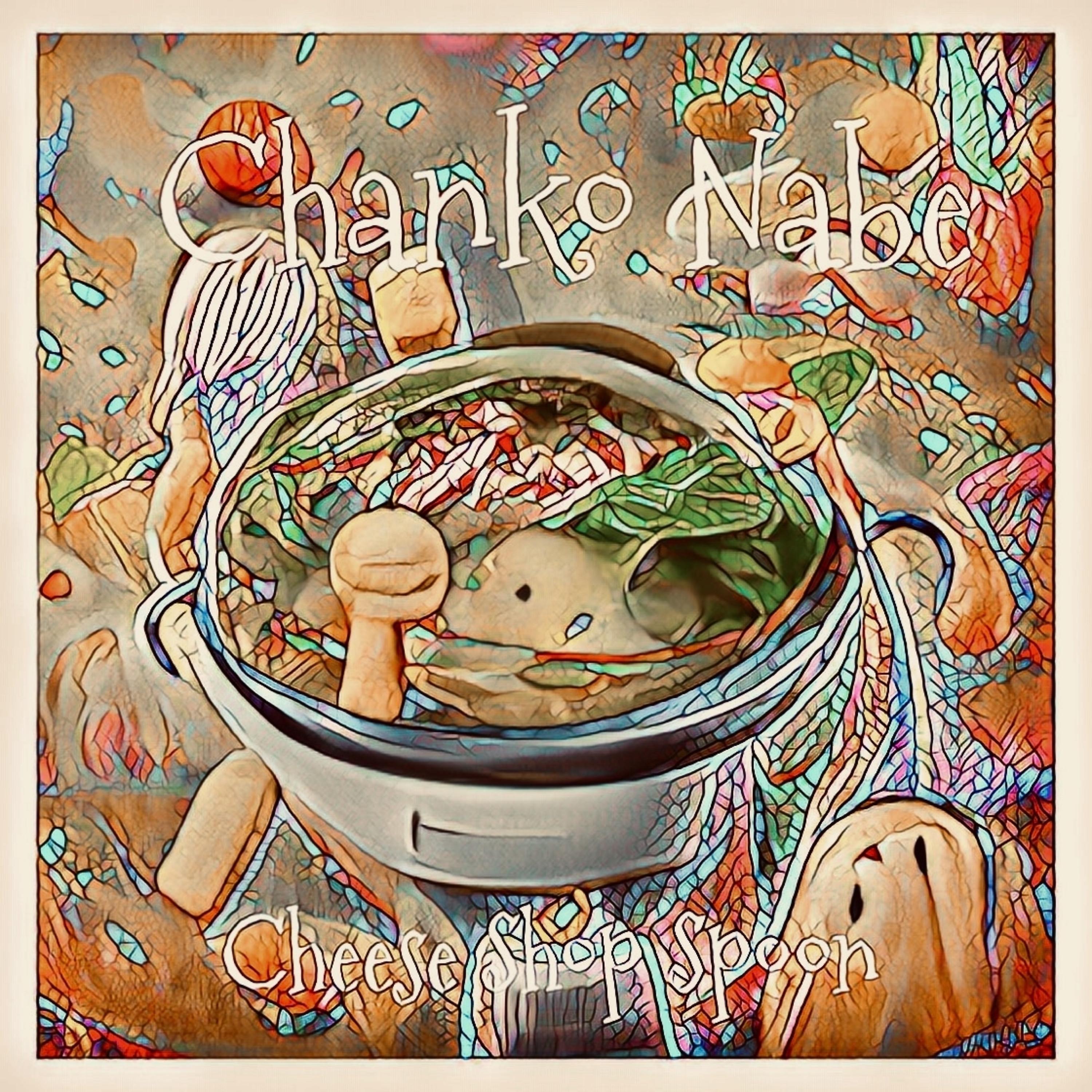 Постер альбома Chanko Nabe