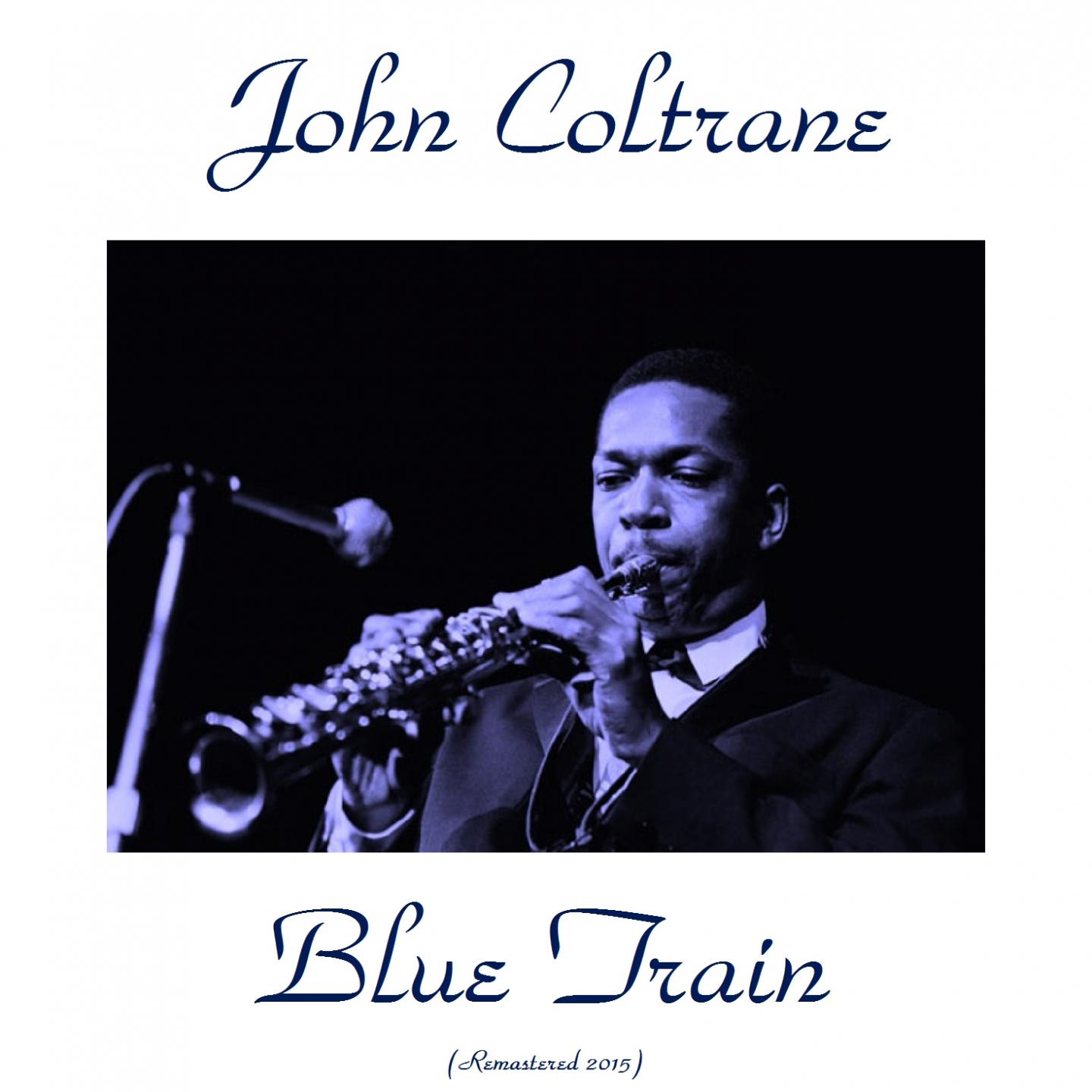 Постер альбома Blue Train (Remastered 2015)