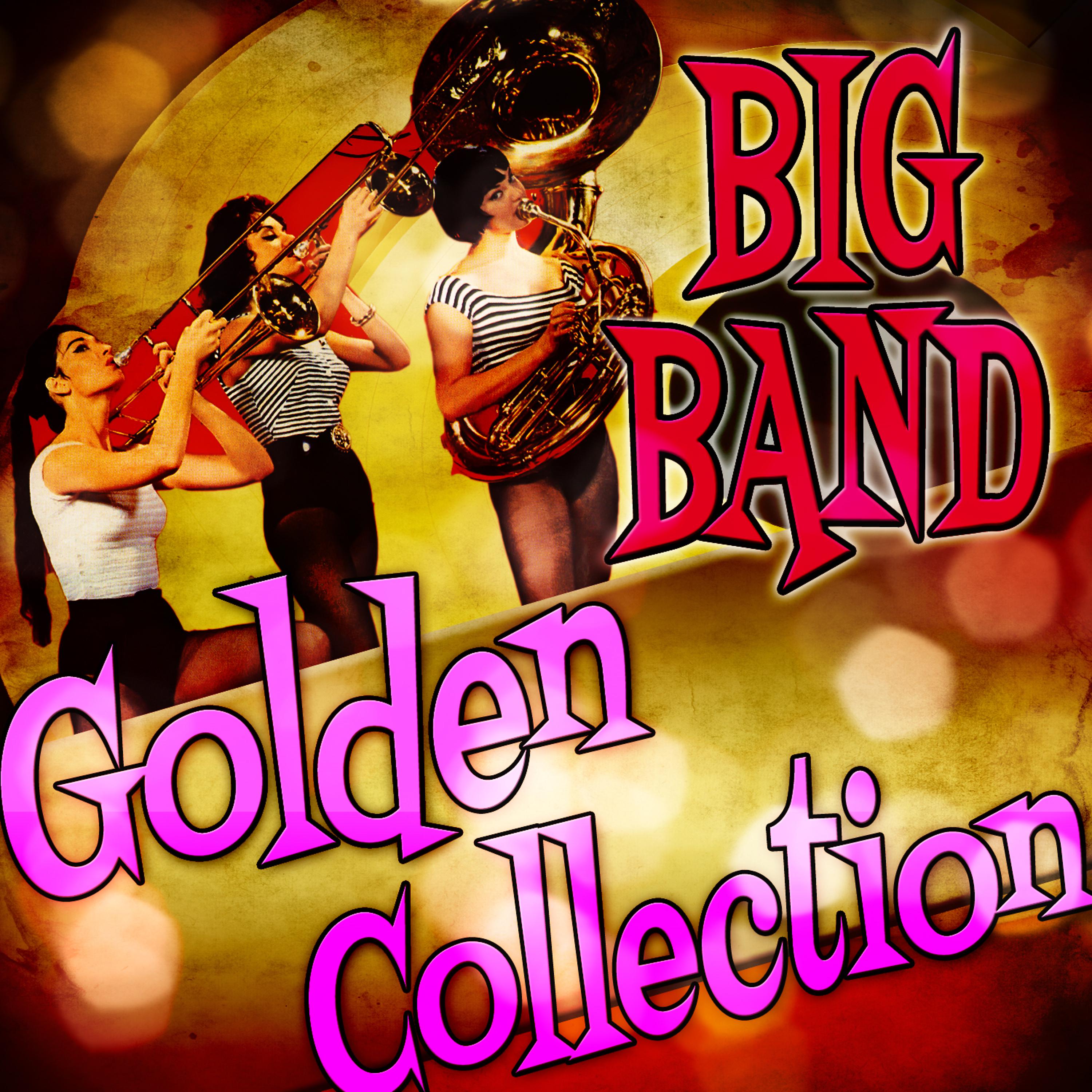 Постер альбома Big Band Golden Collection