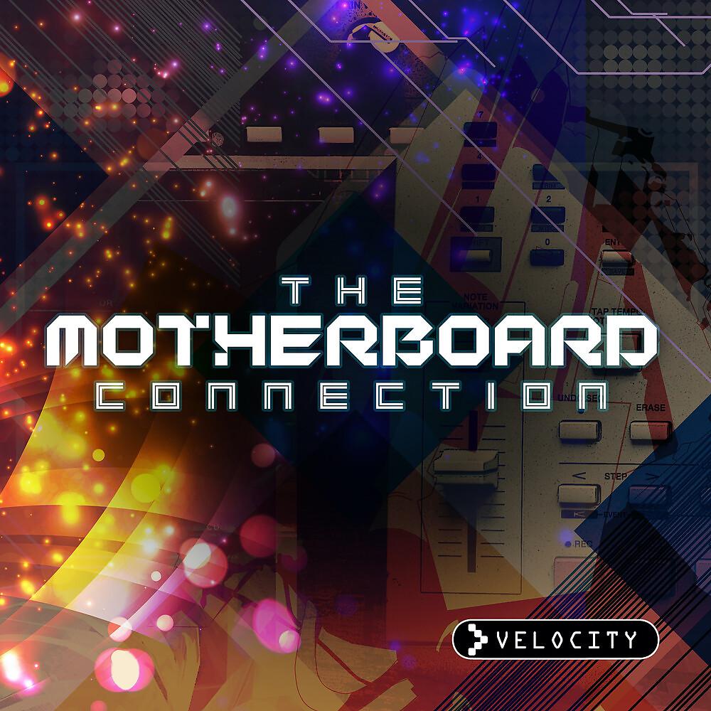 Постер альбома The Motherboard Connection