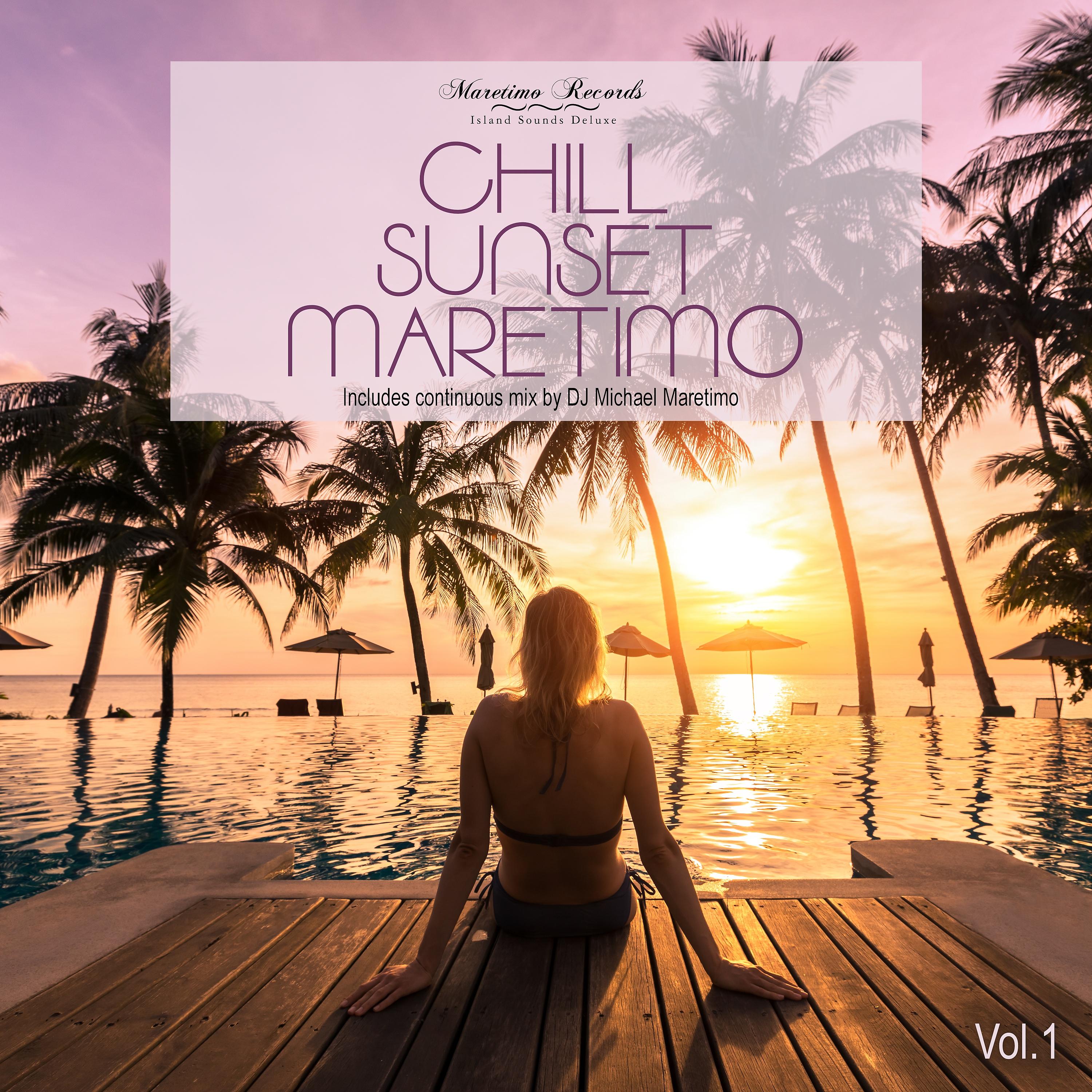 Постер альбома Chill Sunset Maretimo Vol. 1 - The Premium Chillout Soundtrack