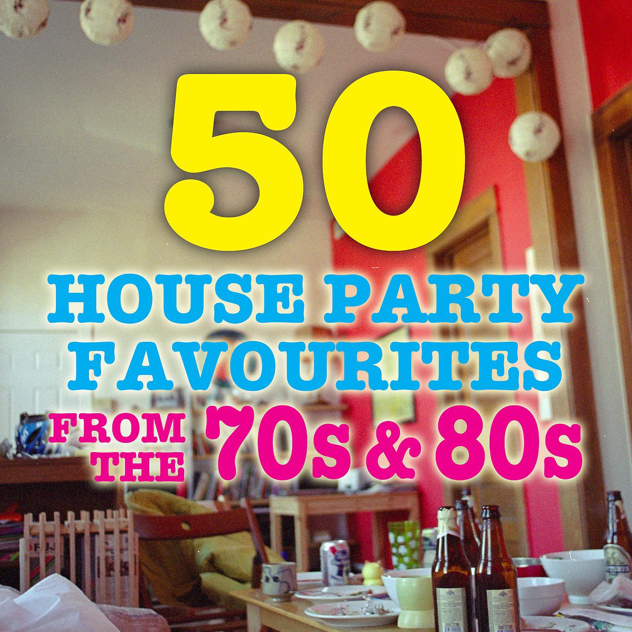 Постер альбома 50 House Party Favorites From The 70s & 80s