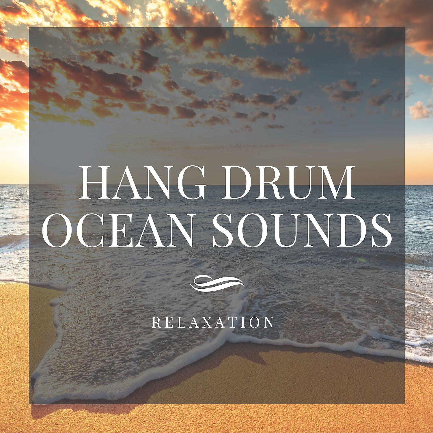 Постер альбома Hang Drum Relaxation, Ocean Sounds