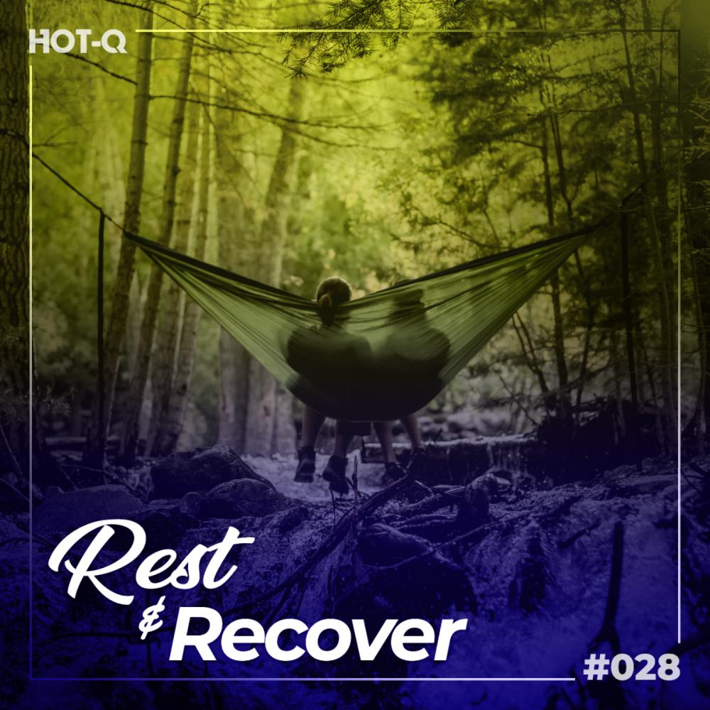 Постер альбома Rest & Recover 028