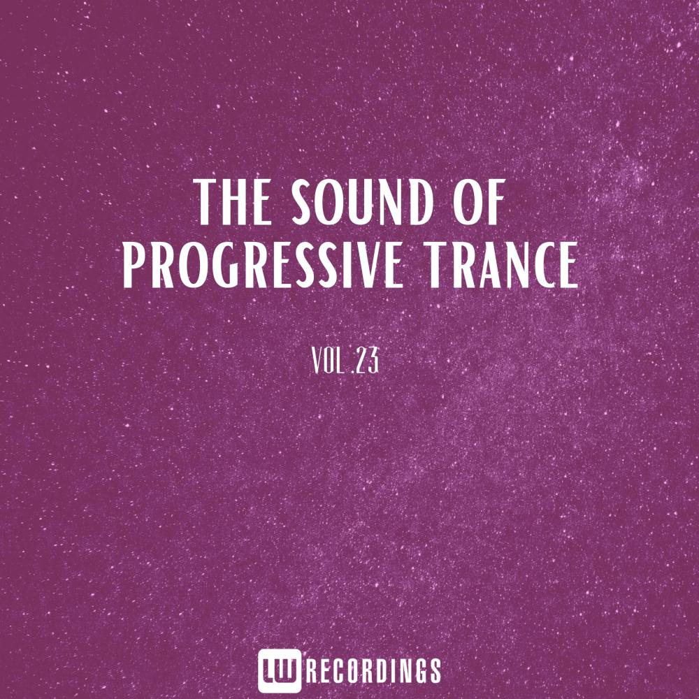 Постер альбома The Sound Of Progressive Trance, Vol. 23