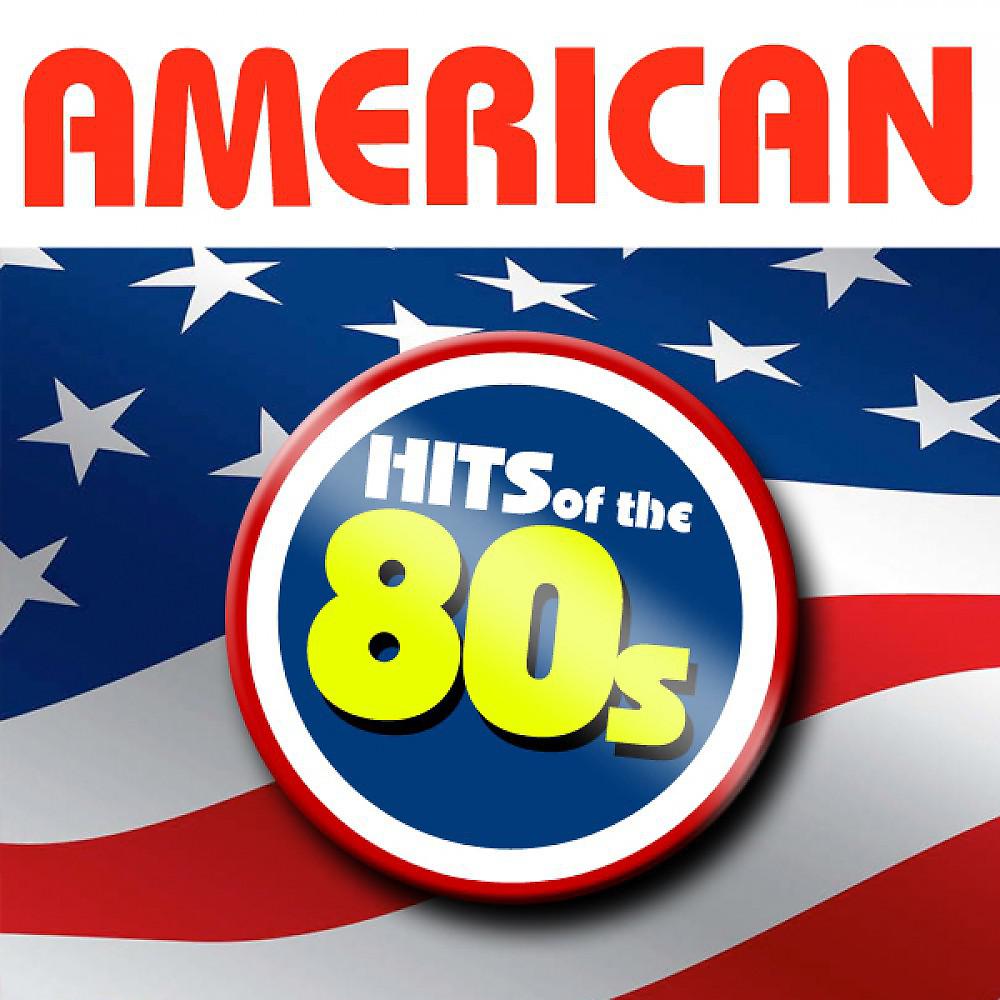 Постер альбома American Hits of the 80s