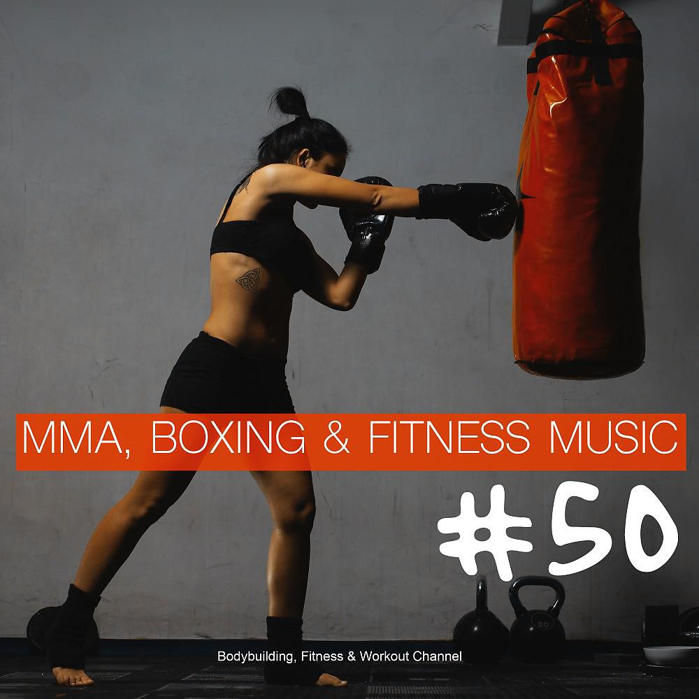 Постер альбома Mma, Boxing & Fitness Music #50