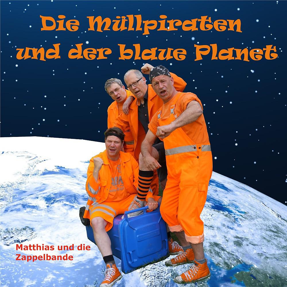 Постер альбома Die Müllpiraten und der blaue Planet
