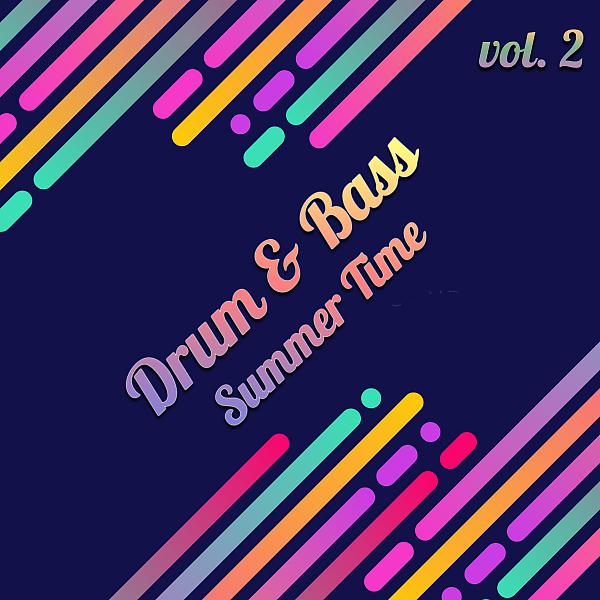 Постер альбома Drum & Bass Summer Time, Vol. 2