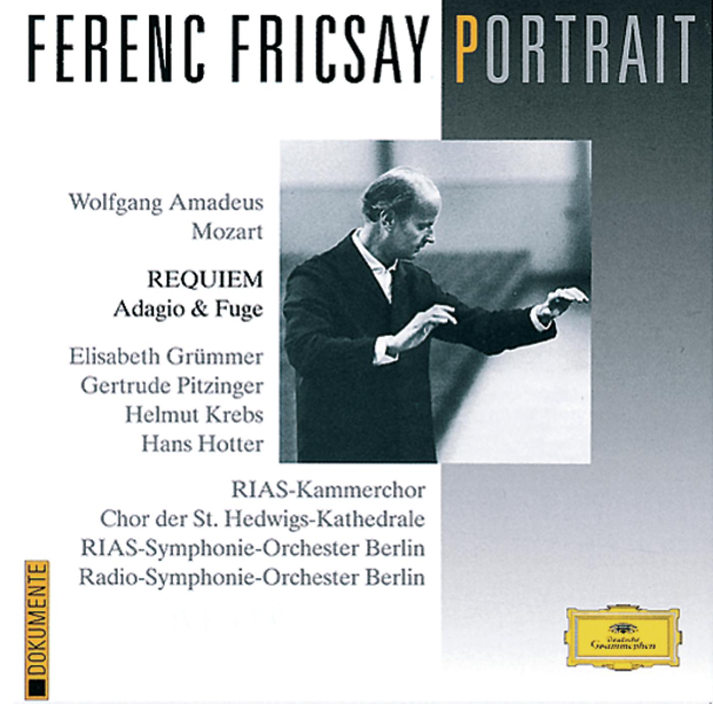 Постер альбома Ferenc Fricsay Portrait - Mozart: Requiem; Adagio & Fugue