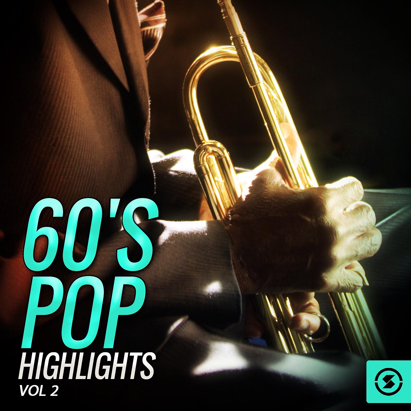 Постер альбома 60's Pop Highlights, Vol. 2