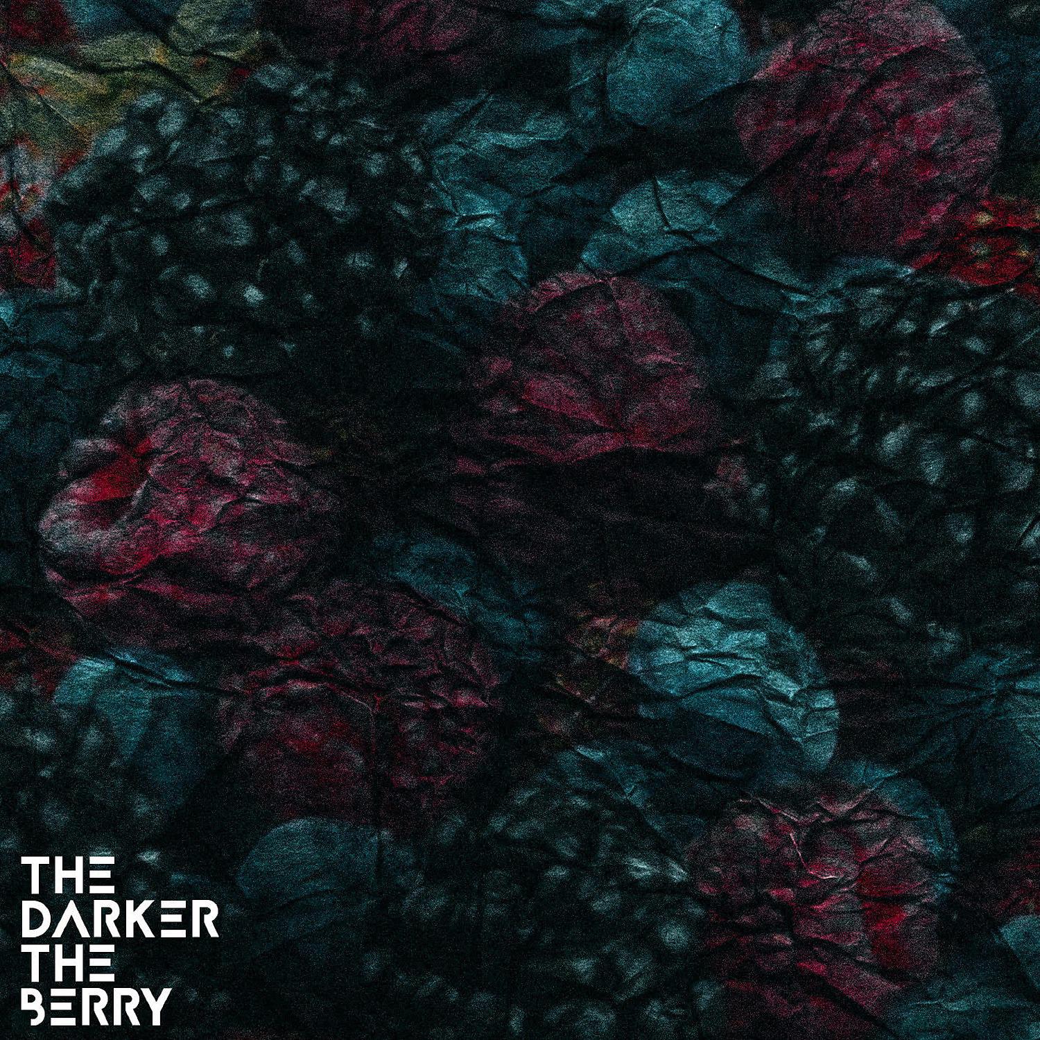 Постер альбома The Darker the Berry