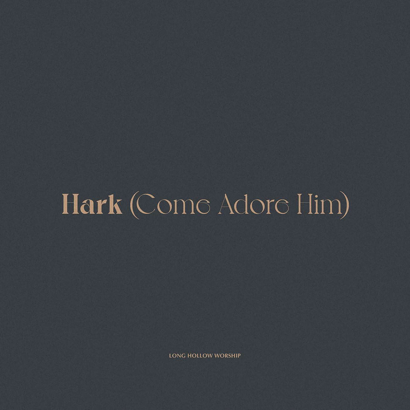 Постер альбома Hark (Come Adore Him)