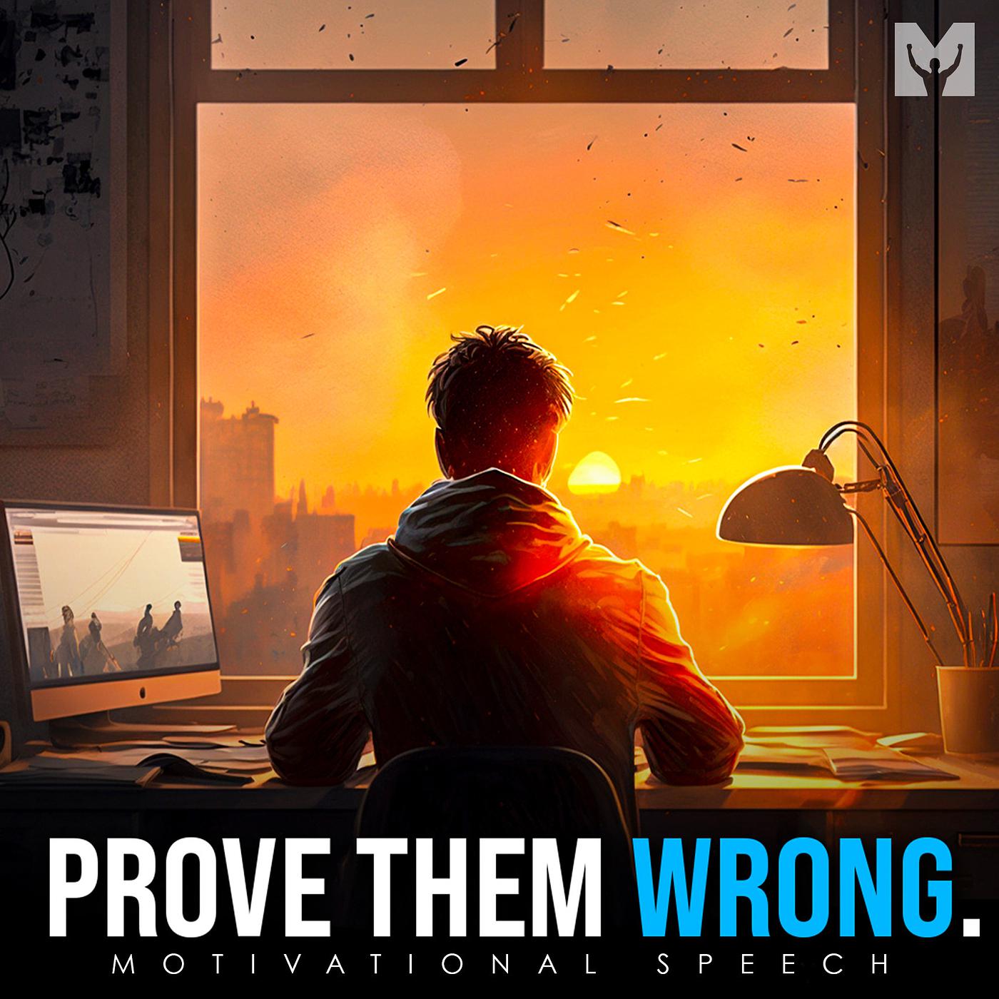 Постер альбома Prove Them Wrong (Motivational Speech)