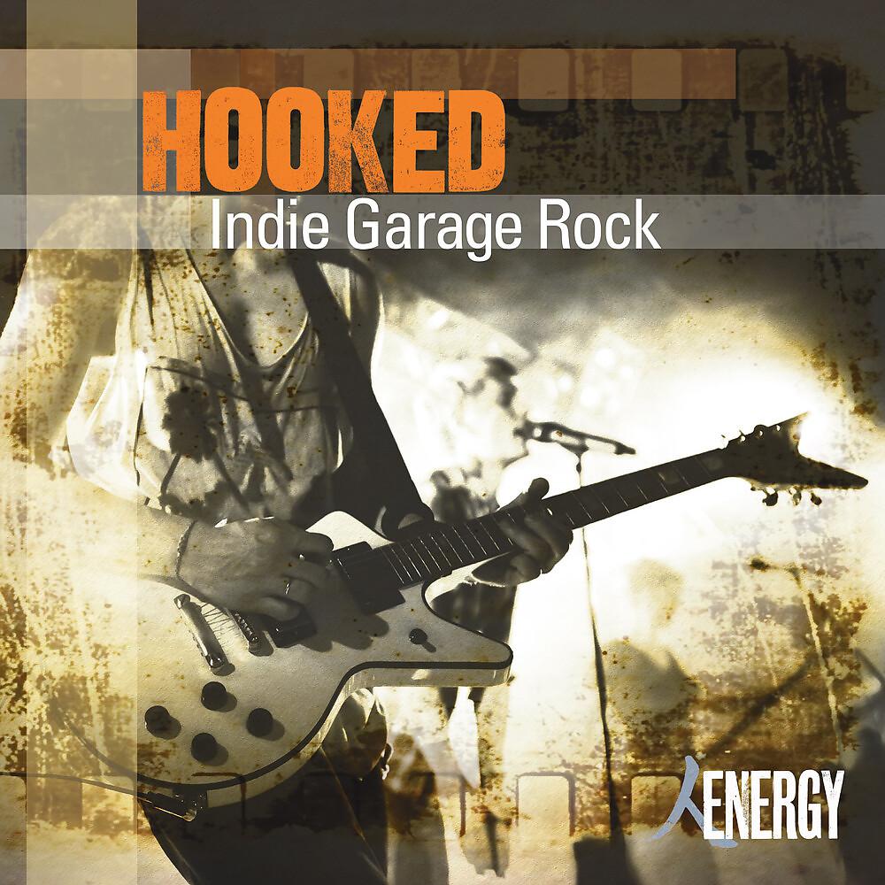 Постер альбома HOOKED - Indie Garage Rock