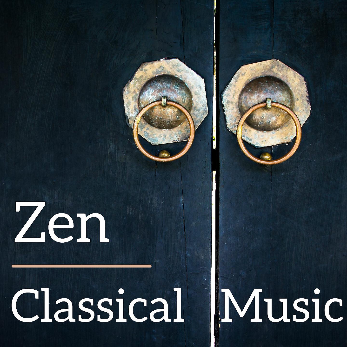 Постер альбома Zen Classical Music