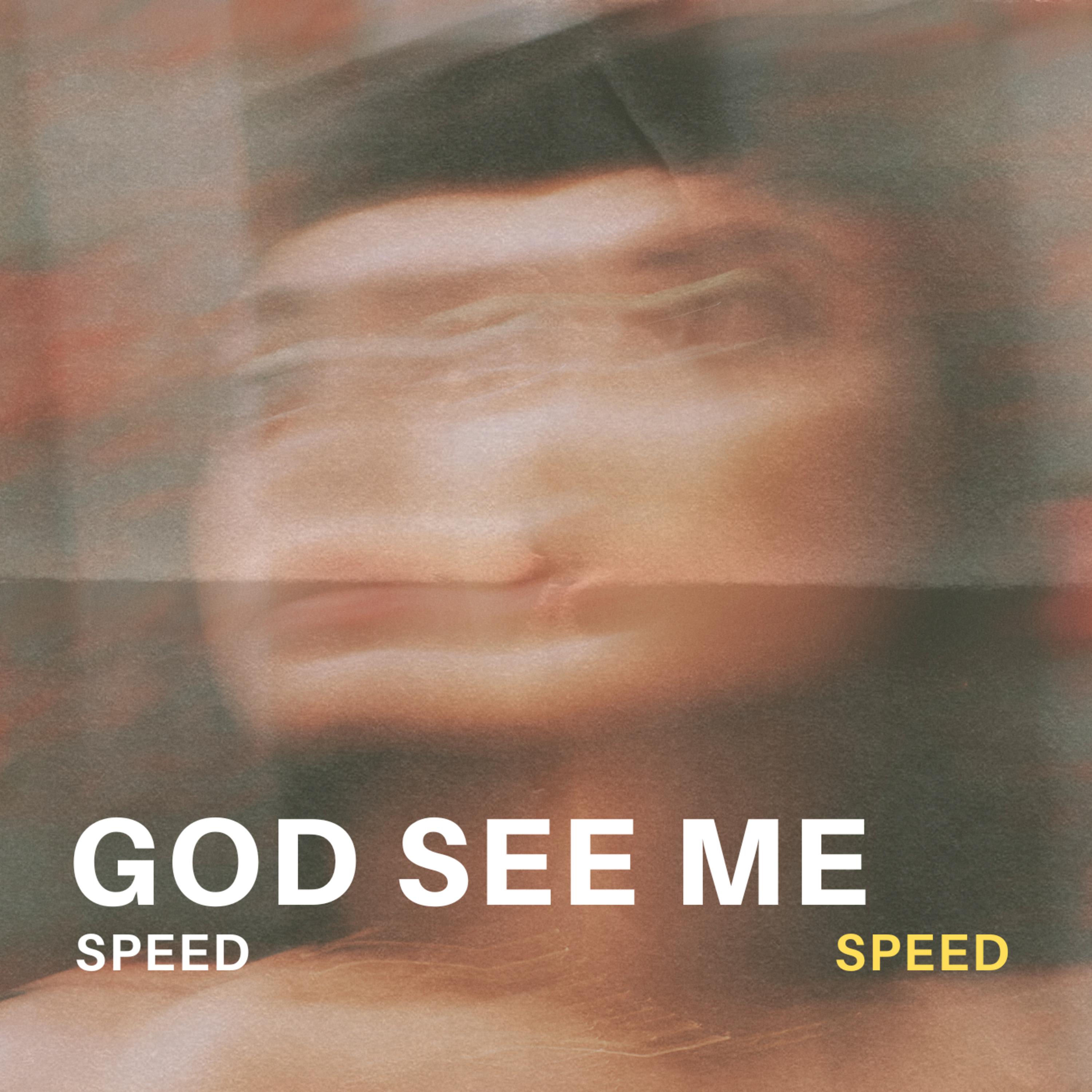 Постер альбома God See Me (Speed)