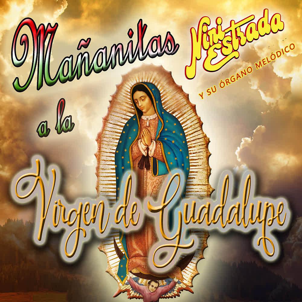 Постер альбома Mañanitas a la Virgen de Guadalupe