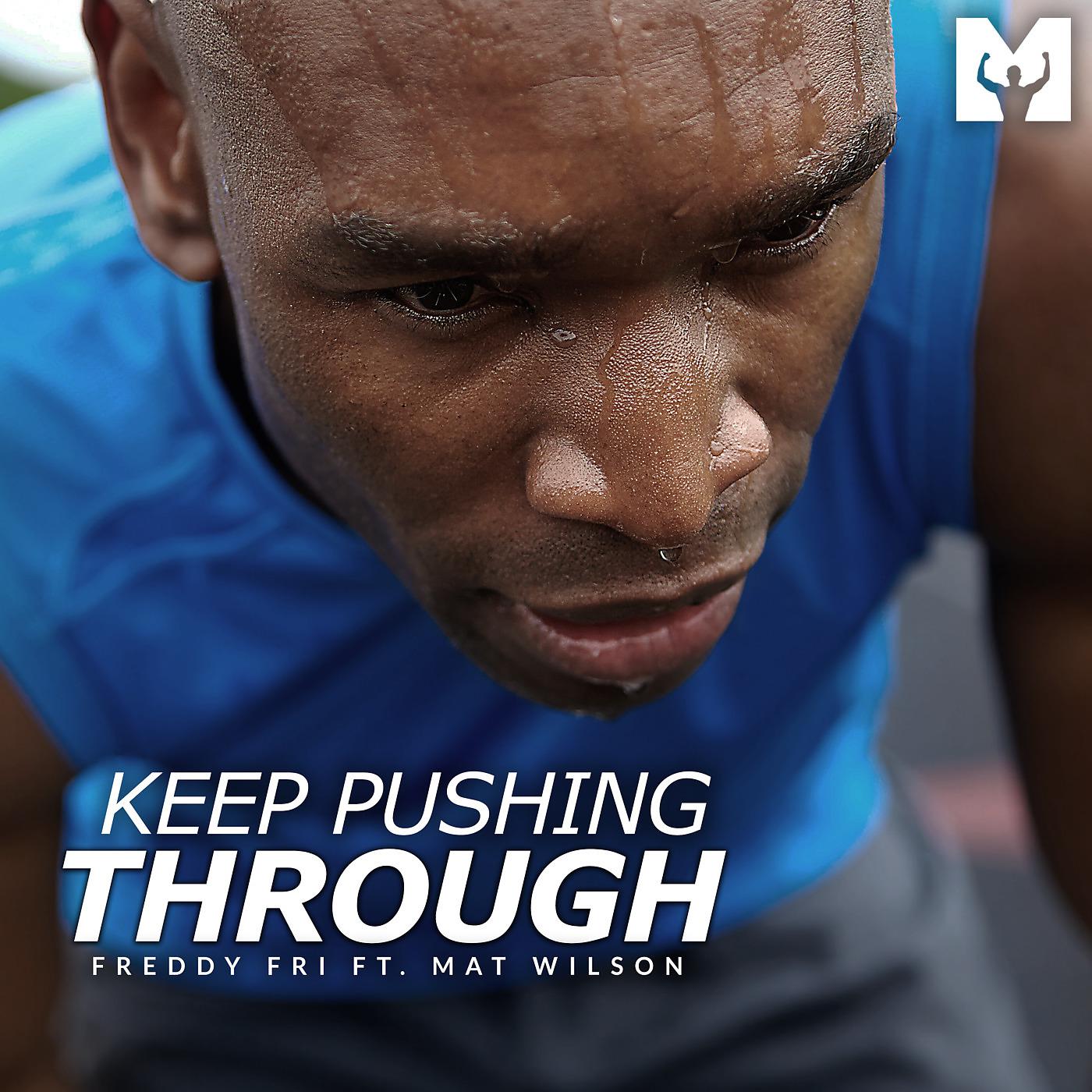 Постер альбома Keep Pushing Through (Motivational Speech)