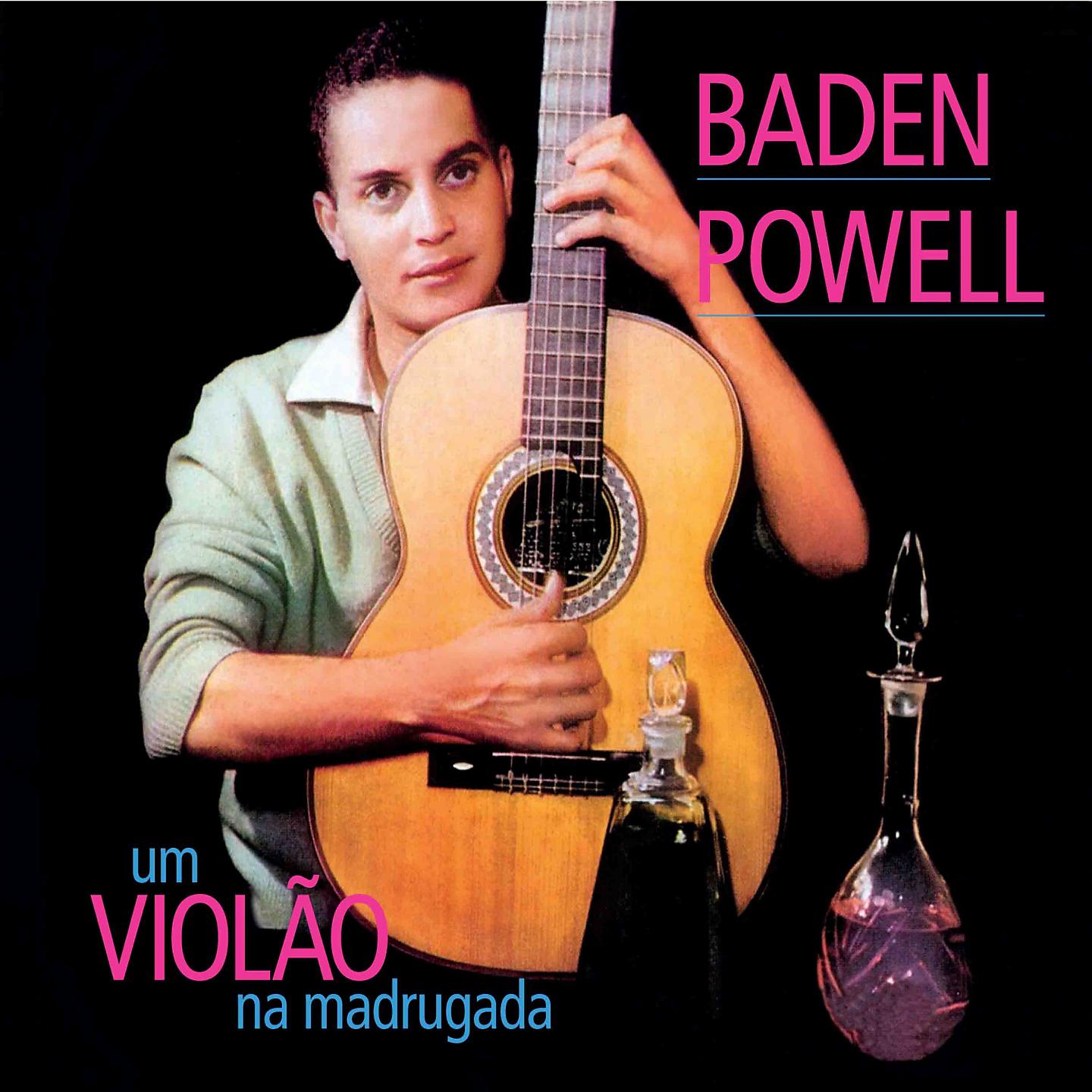 Постер альбома Um Violão na Madrugada + Apresentando Baden Powell