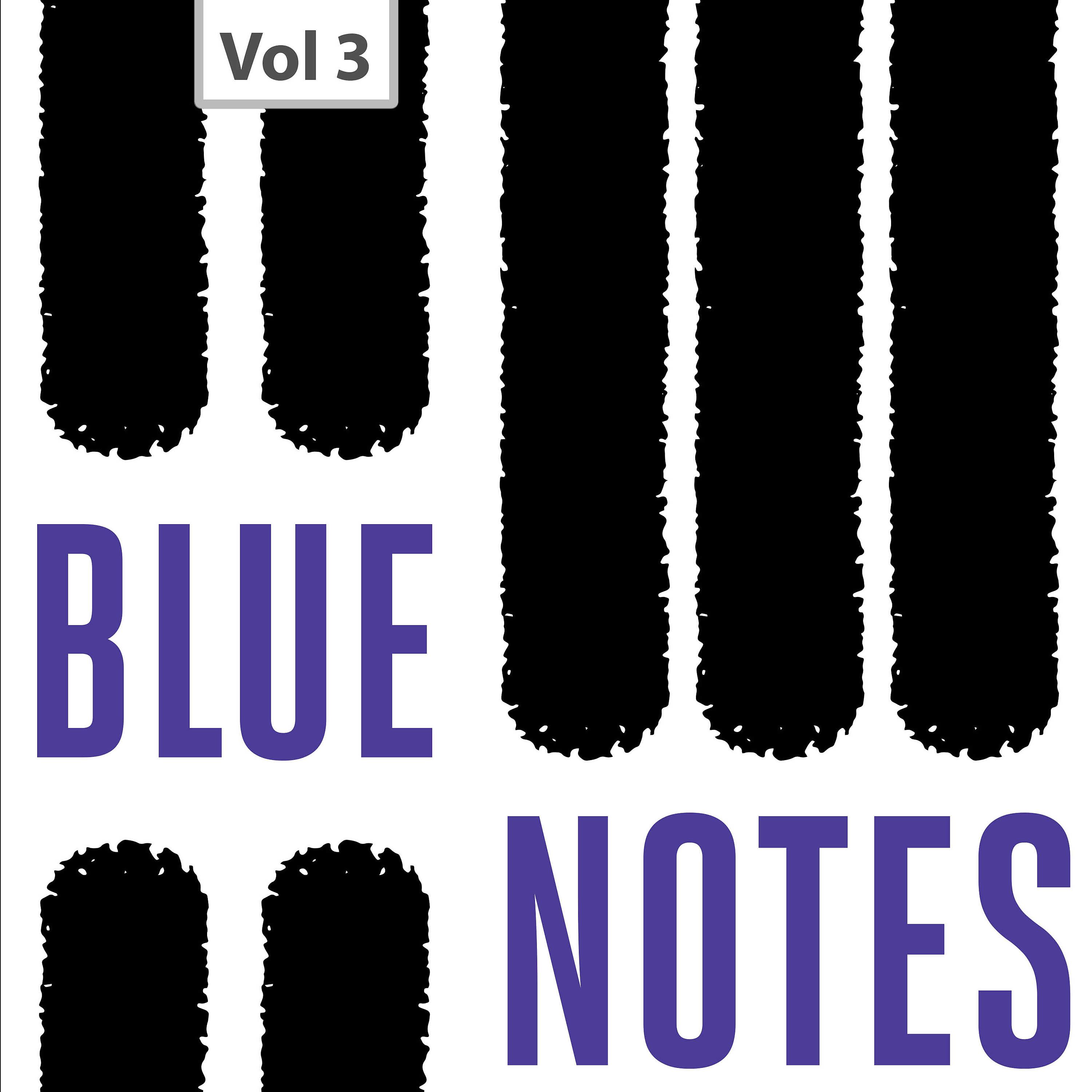 Постер альбома Blue Notes, Vol. 3