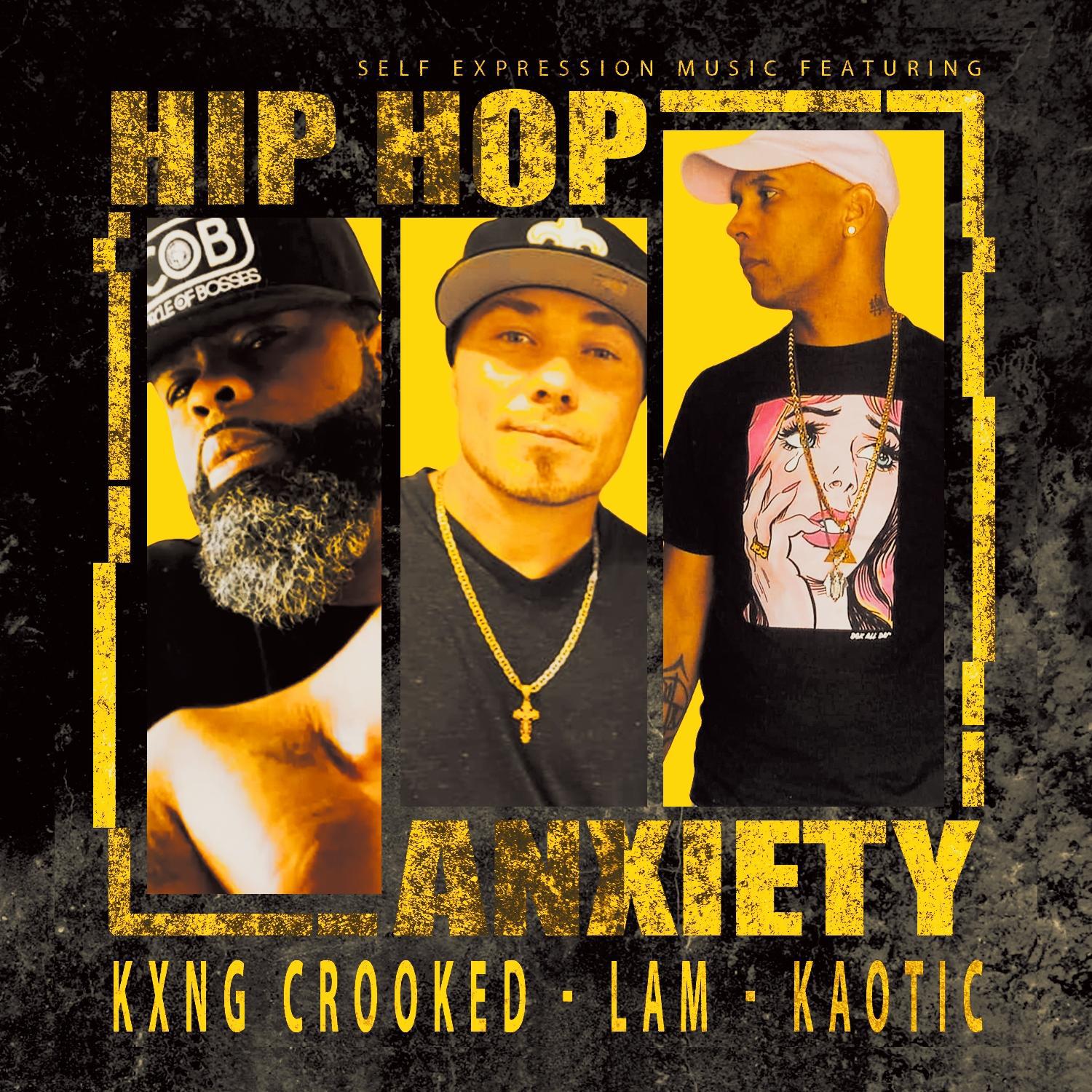 Постер альбома Hip Hop Anxiety (feat. KXNG Crooked,Kaotic & LAM)
